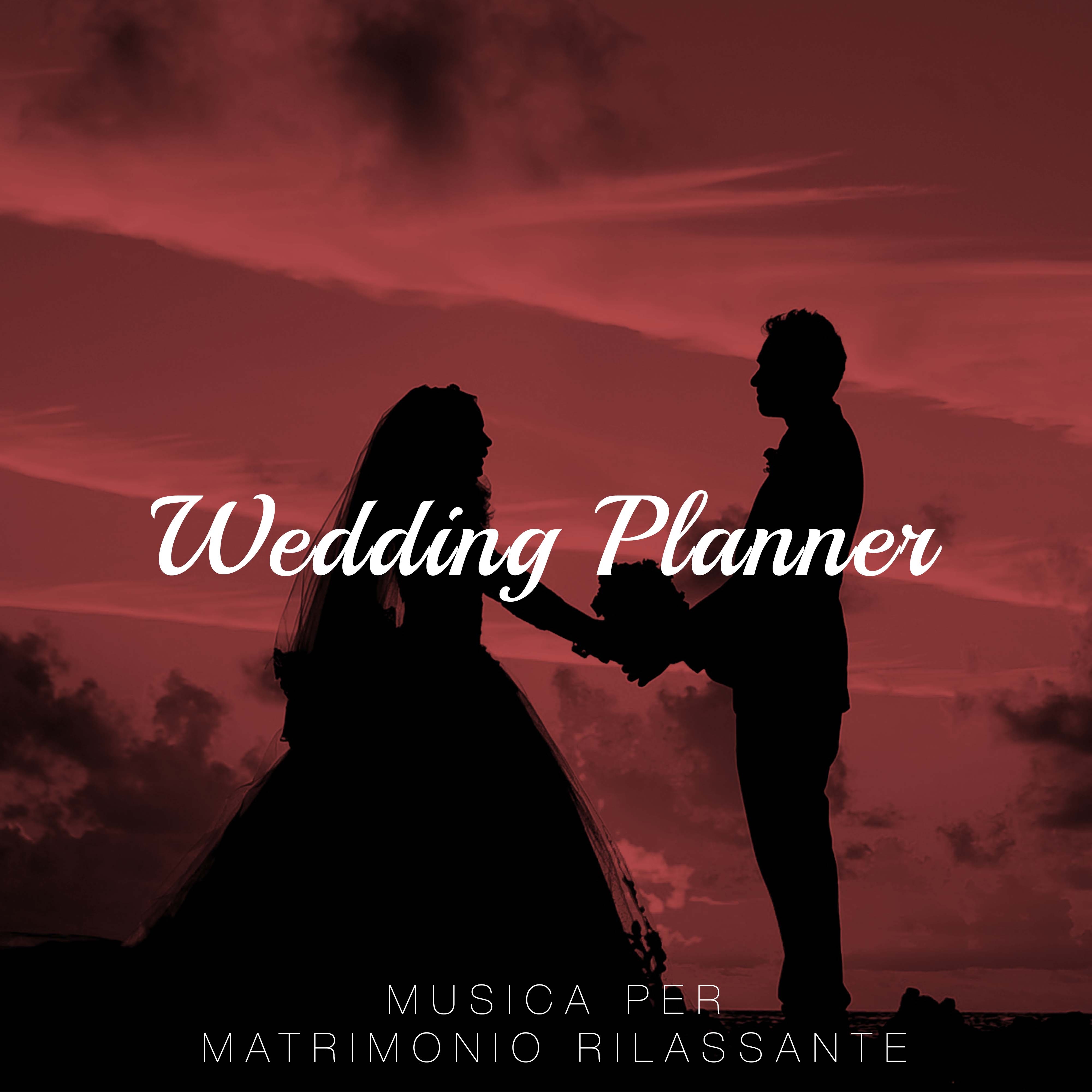 Wedding Planner: Musica per Matrimonio Rilassante New Age