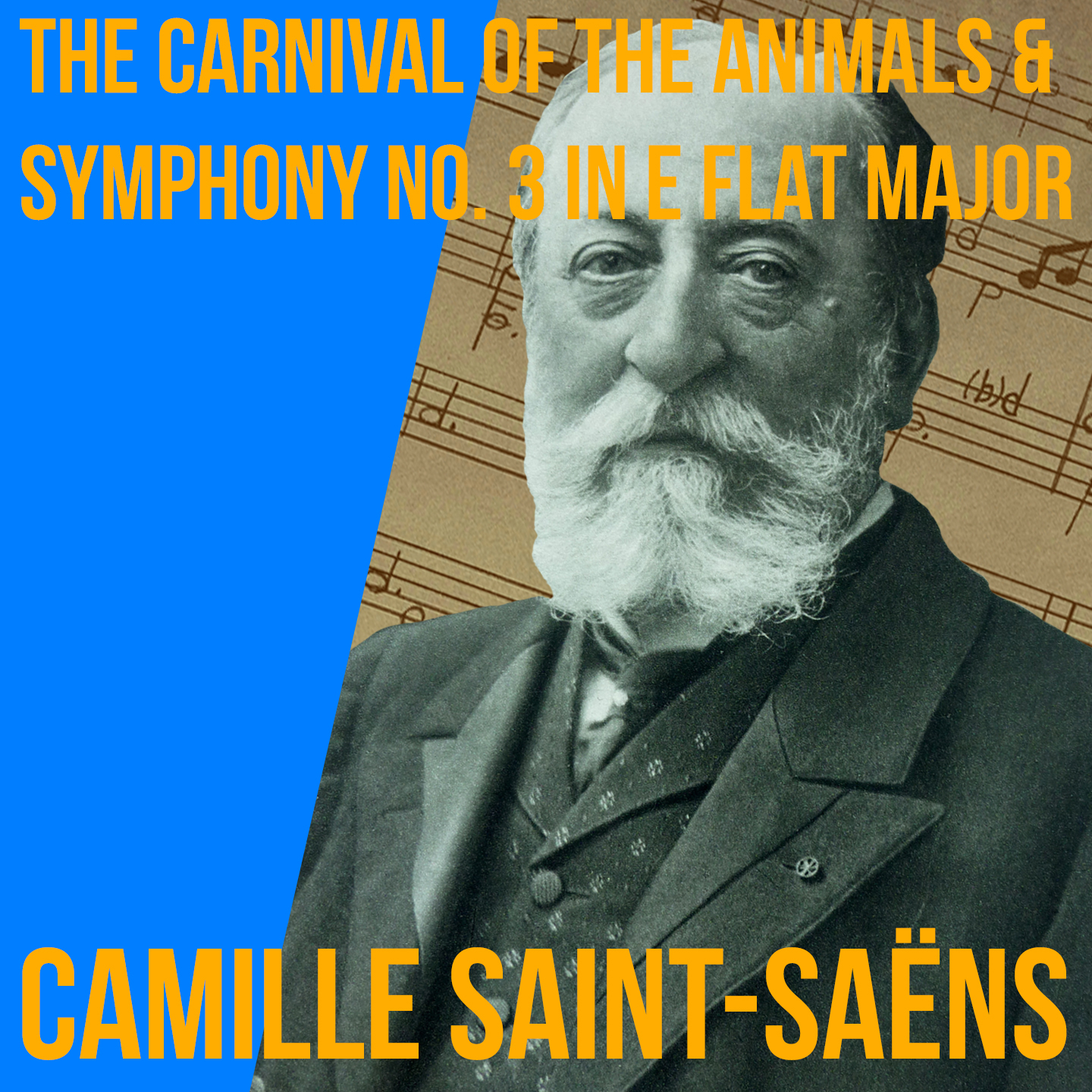 The Carnival Of The Animals & Symphony No. 3 in E Flat Major