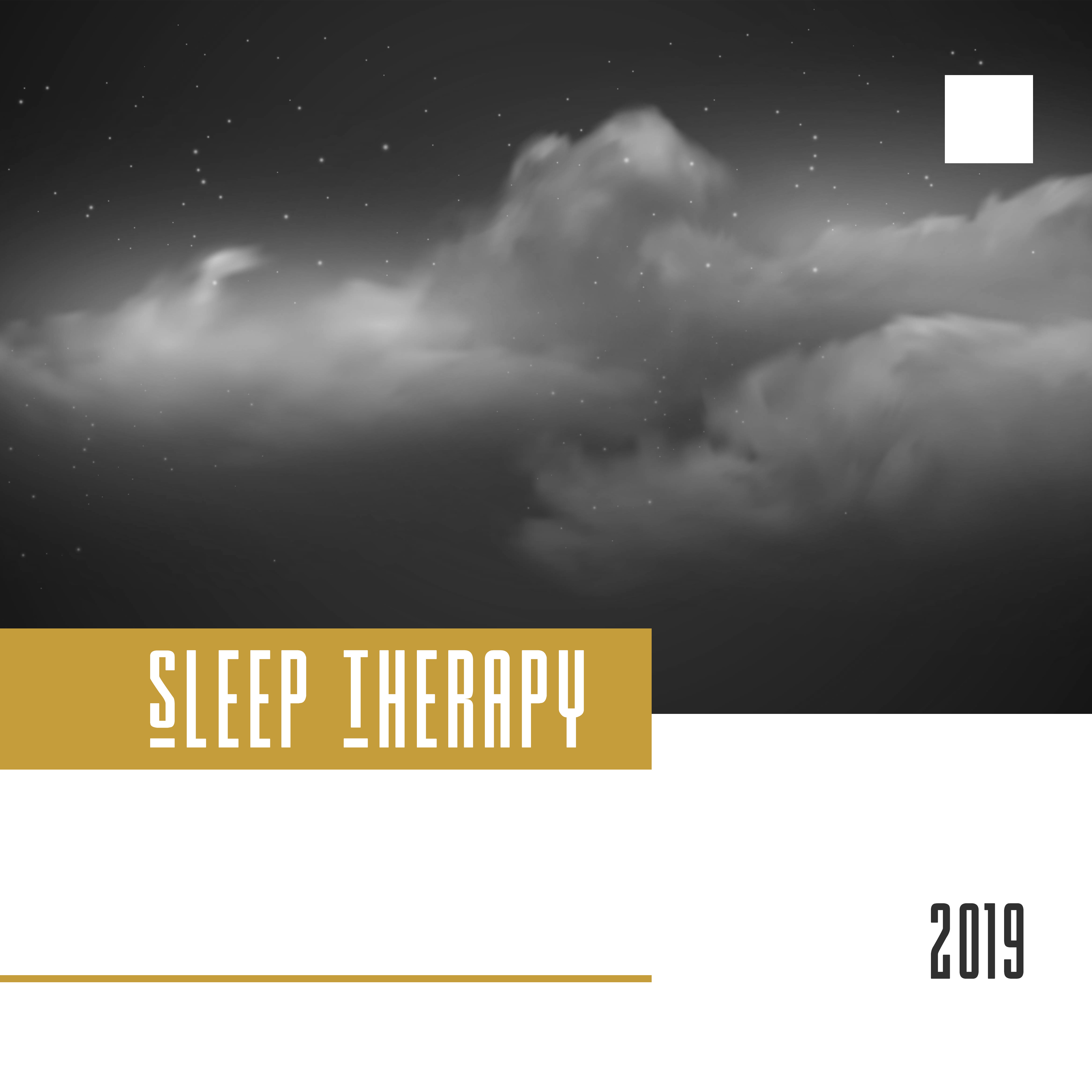 Sleep Therapy 2019  Relaxing Music for Deeper Sleep, Stress Relief, Soothing Music to Calm Down, Relaxing Lullabies