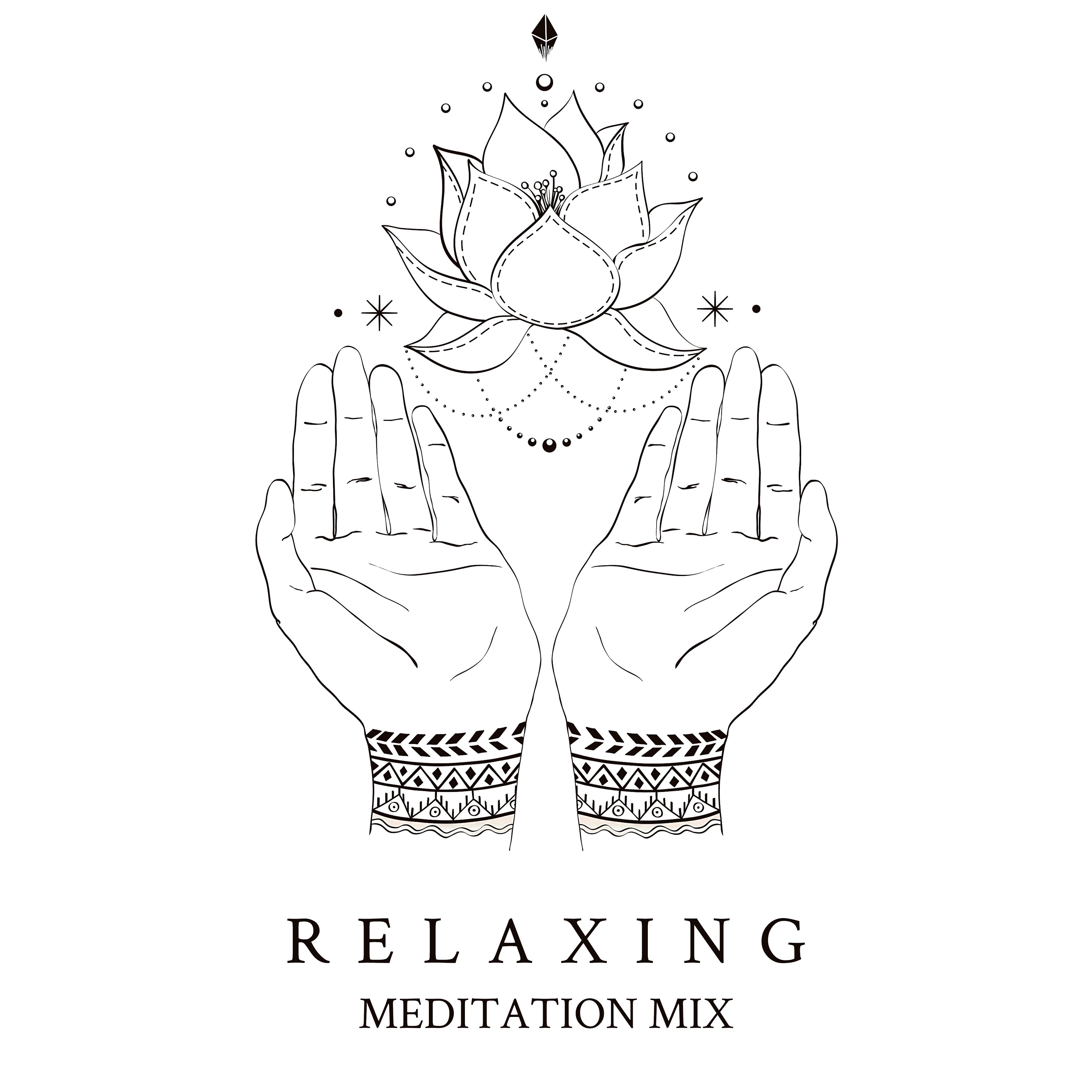 Relaxing Meditation Mix  Healing Relaxing Meditation, Soothing Sounds for Yoga, Relaxation, Inner Harmony, Sleep Thearpy, Ambient Yoga