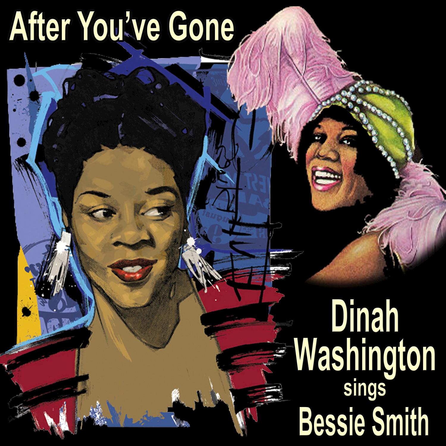 After You've Gone - Dinah Washington Sings Bessie Smith