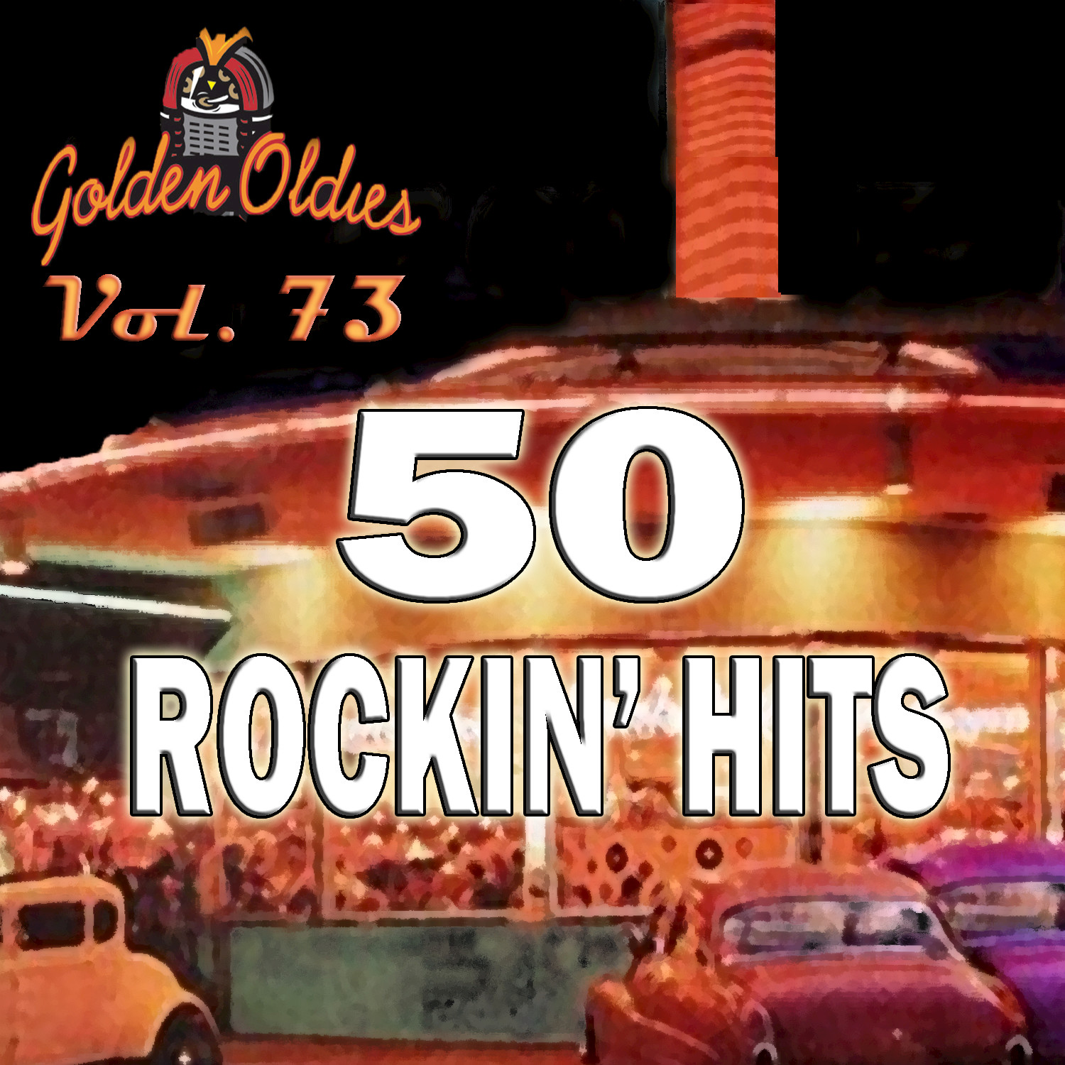 50 Rockin' Hits, Vol. 73