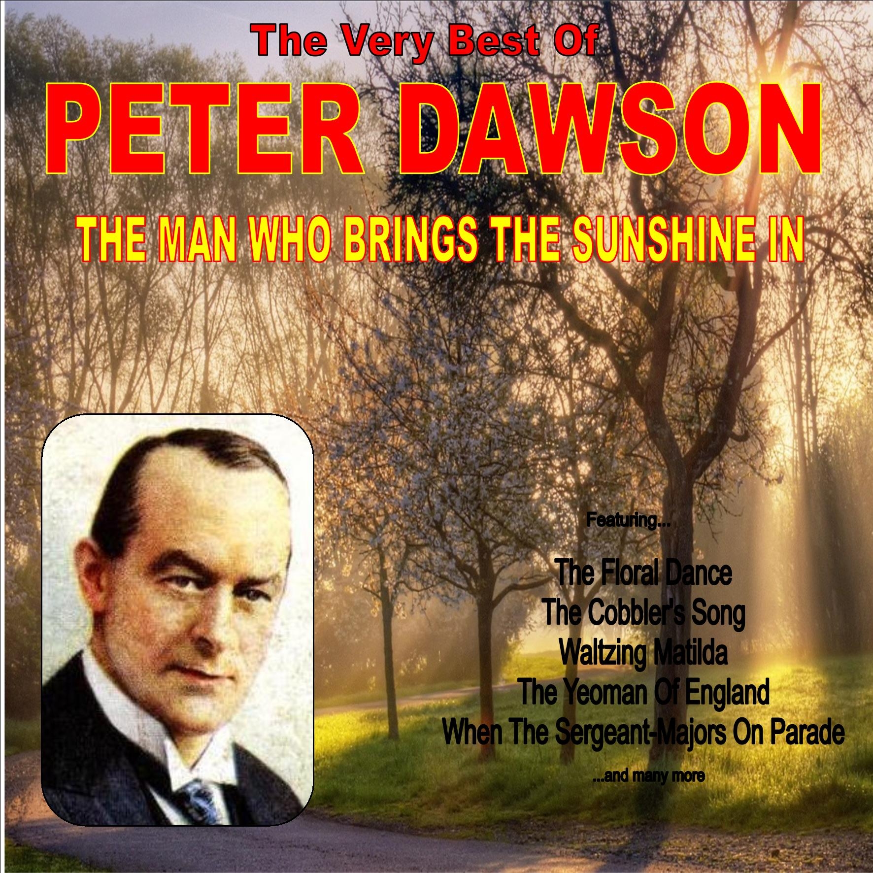 The Man Who Brings the Sunshine: The Very Best of Peter Dawson