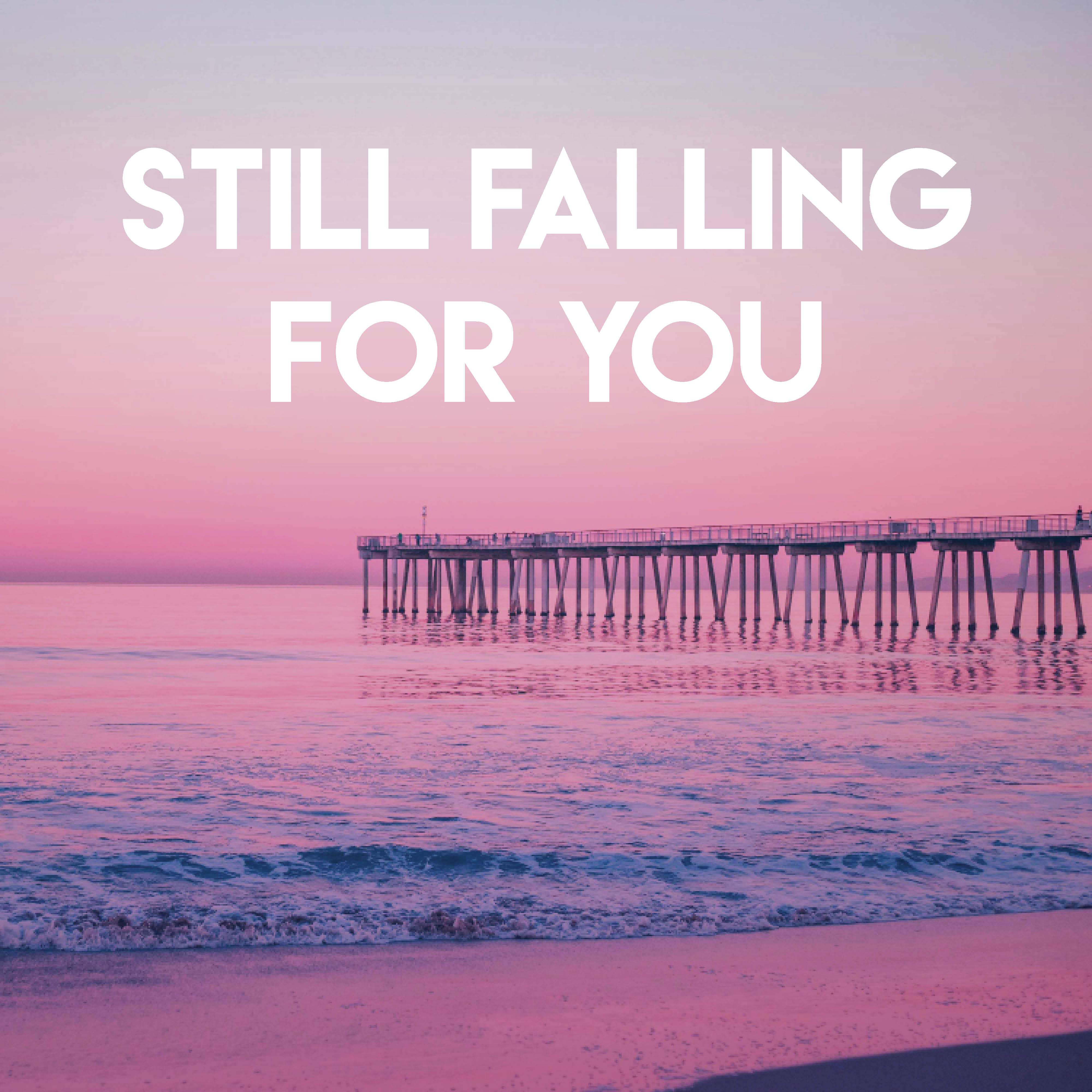 Still Falling for You