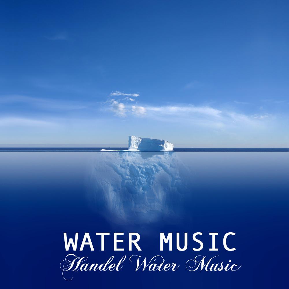 Water Music: Handel Water Music and Many Other Classical Piano Favorites, Cannon in D, Fur Elise, Moonlight Sonata, Canon in D Major, Water Music Handel