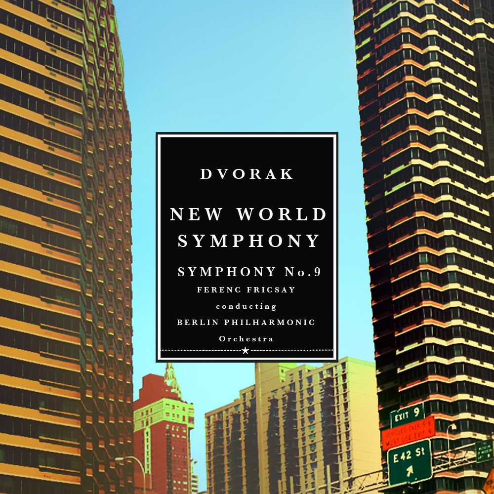 Dvorak: Symphony No.9 in E Minor, Op. 95 "New World Symphony"