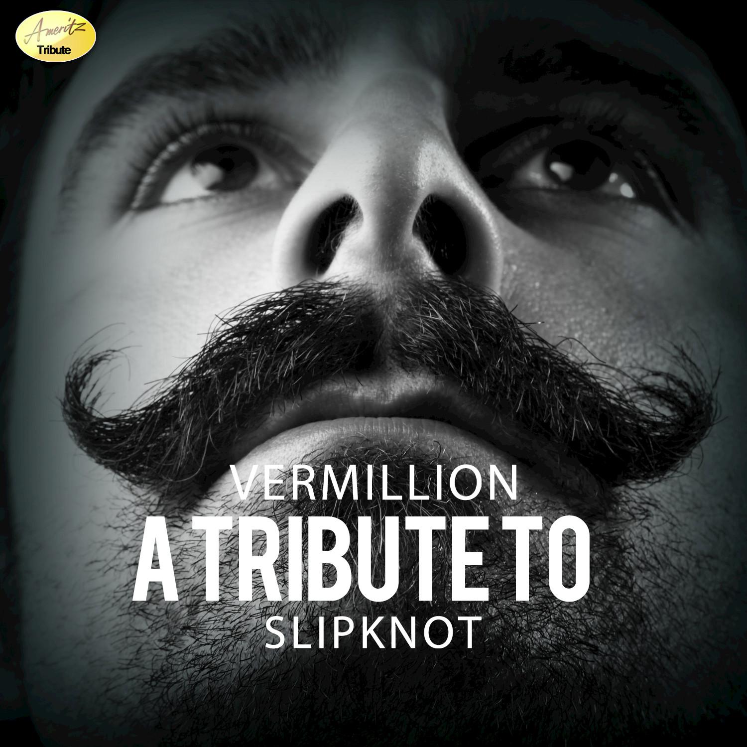 Vermillion - A Tribute to Slipknot - Single