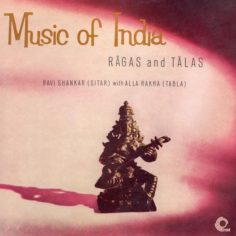 Music of India - Ragas and Talas (Remastered)