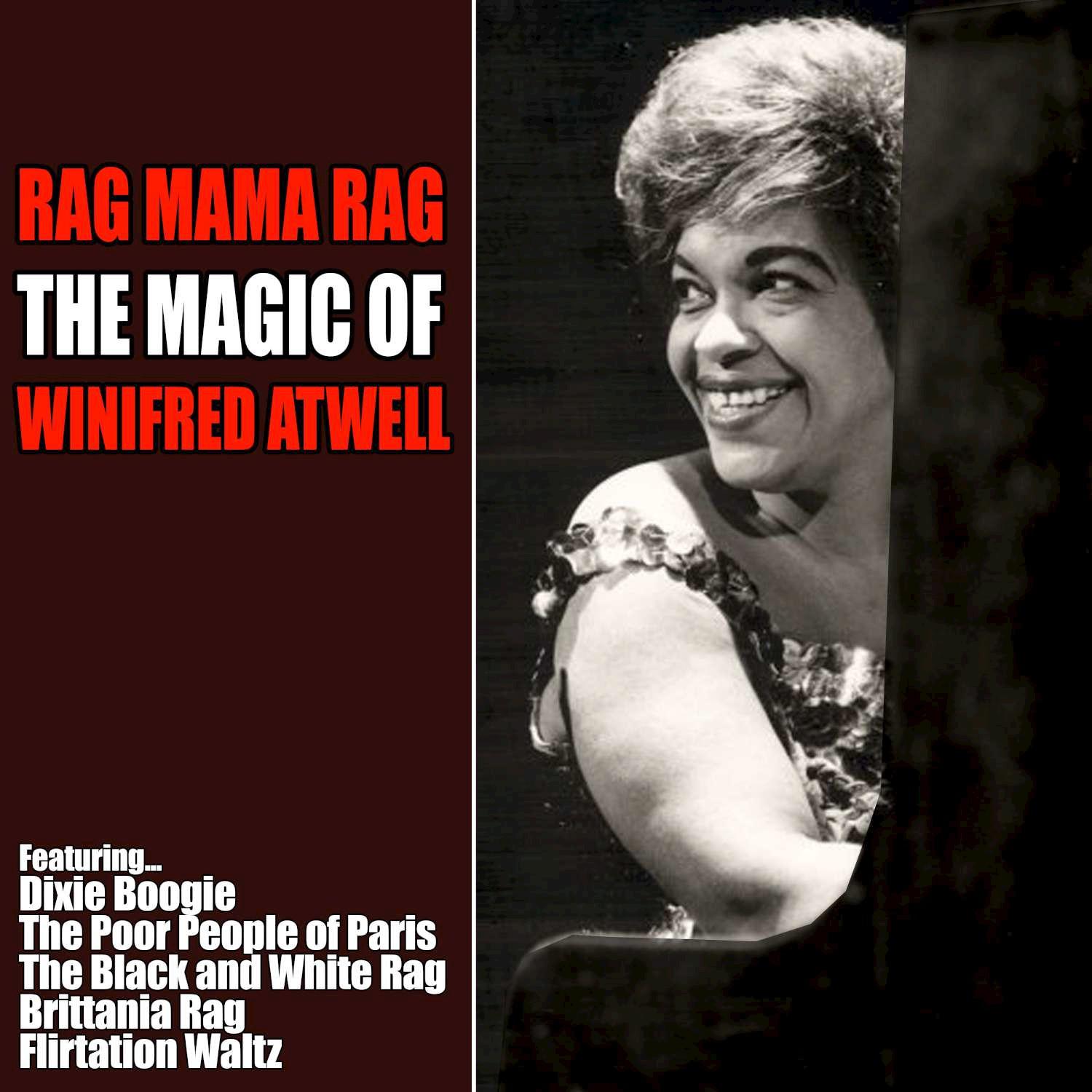 Rag Mama Rag - The Magic of Winifred Atwell