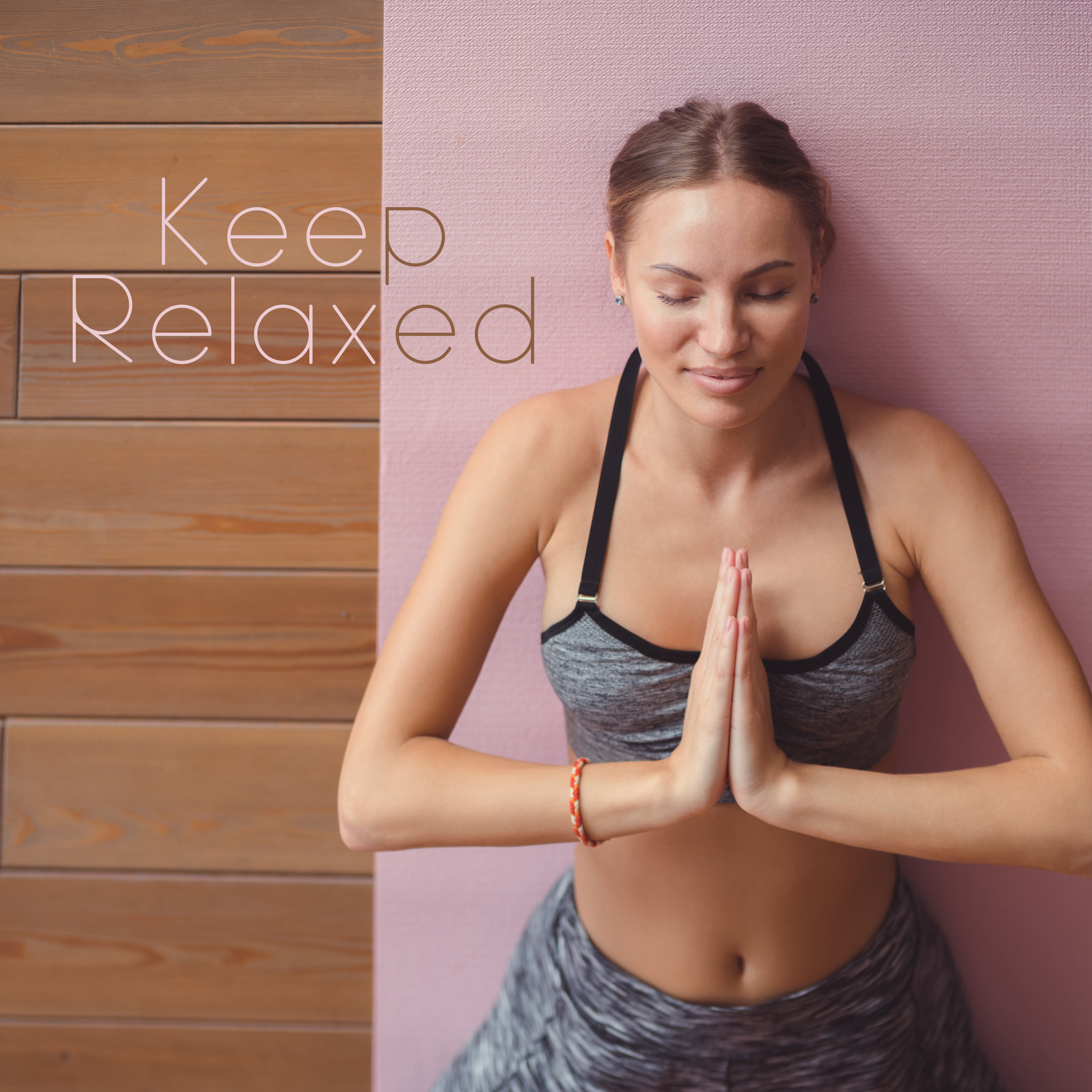 Keep Relaxed  Meditation Therapy 2019, Relax Zone, Perfect Contemplation, Soothing Meditation for Yoga, Sleep, Deep Meditation, Chakra Balancing