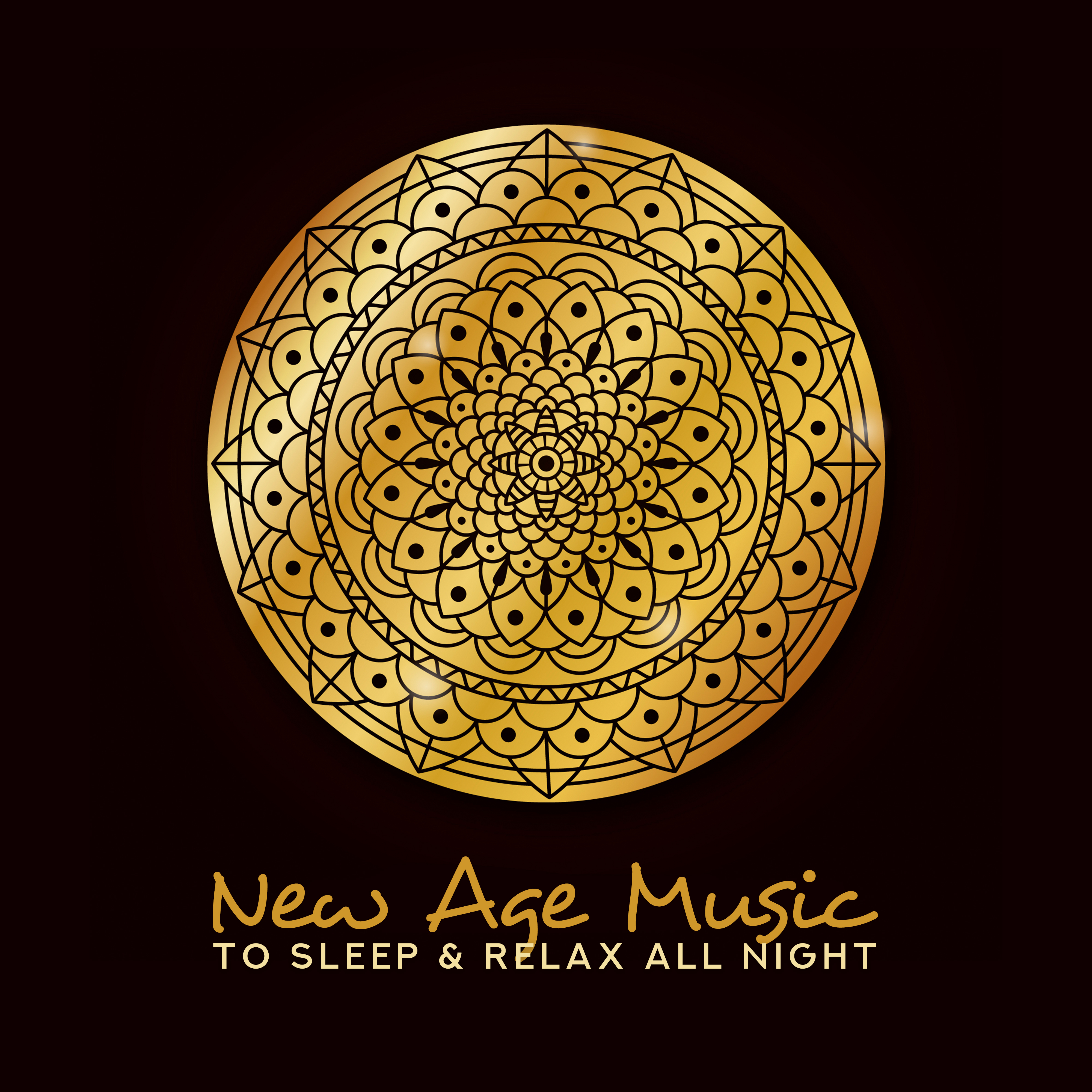 New Age Music to Sleep & Relax All Night
