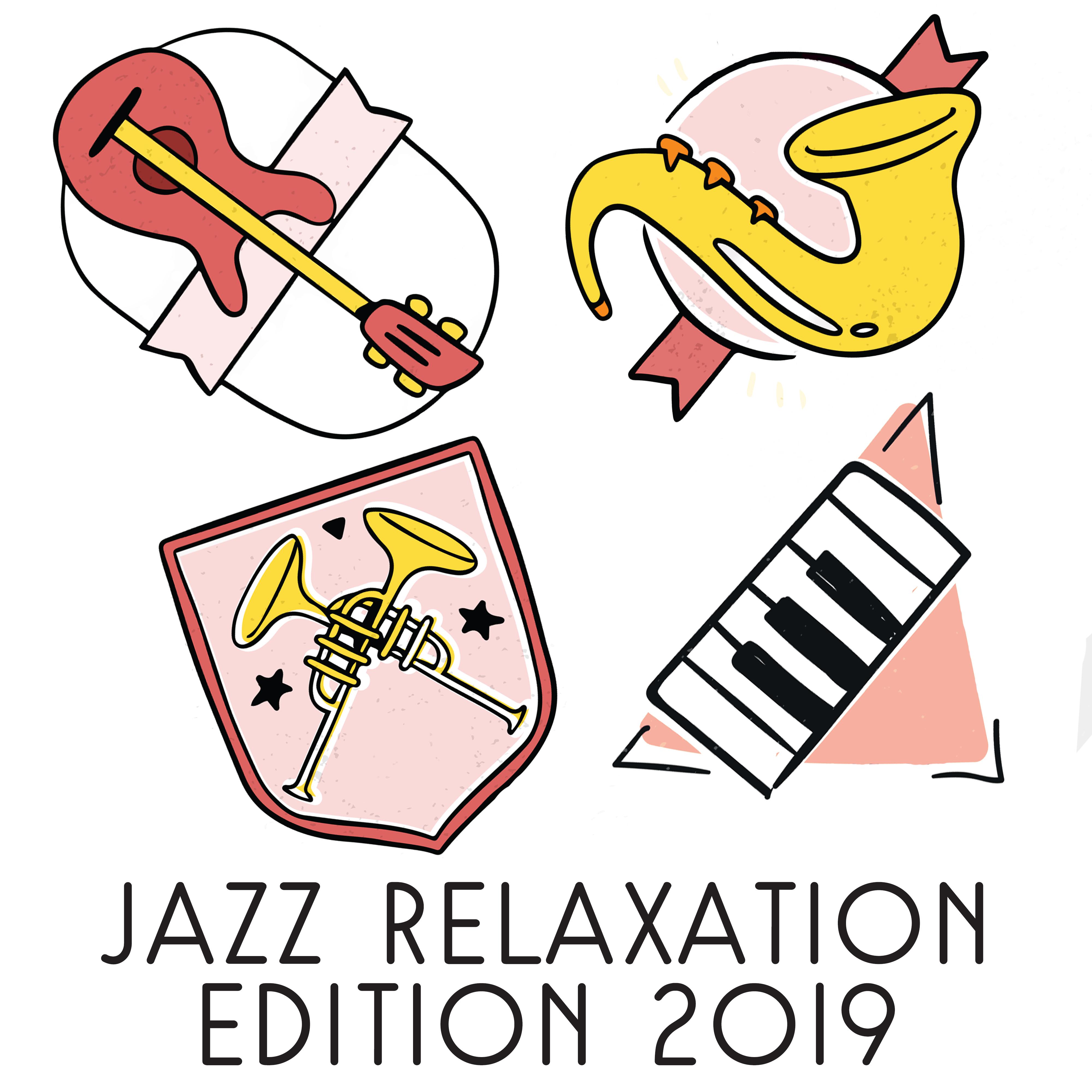 Jazz Relaxation Edition 2019