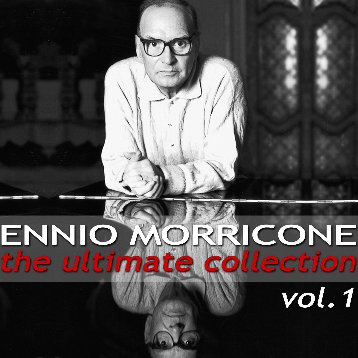 Ennio Morricone - The Ultimate Collection, Vol. 1