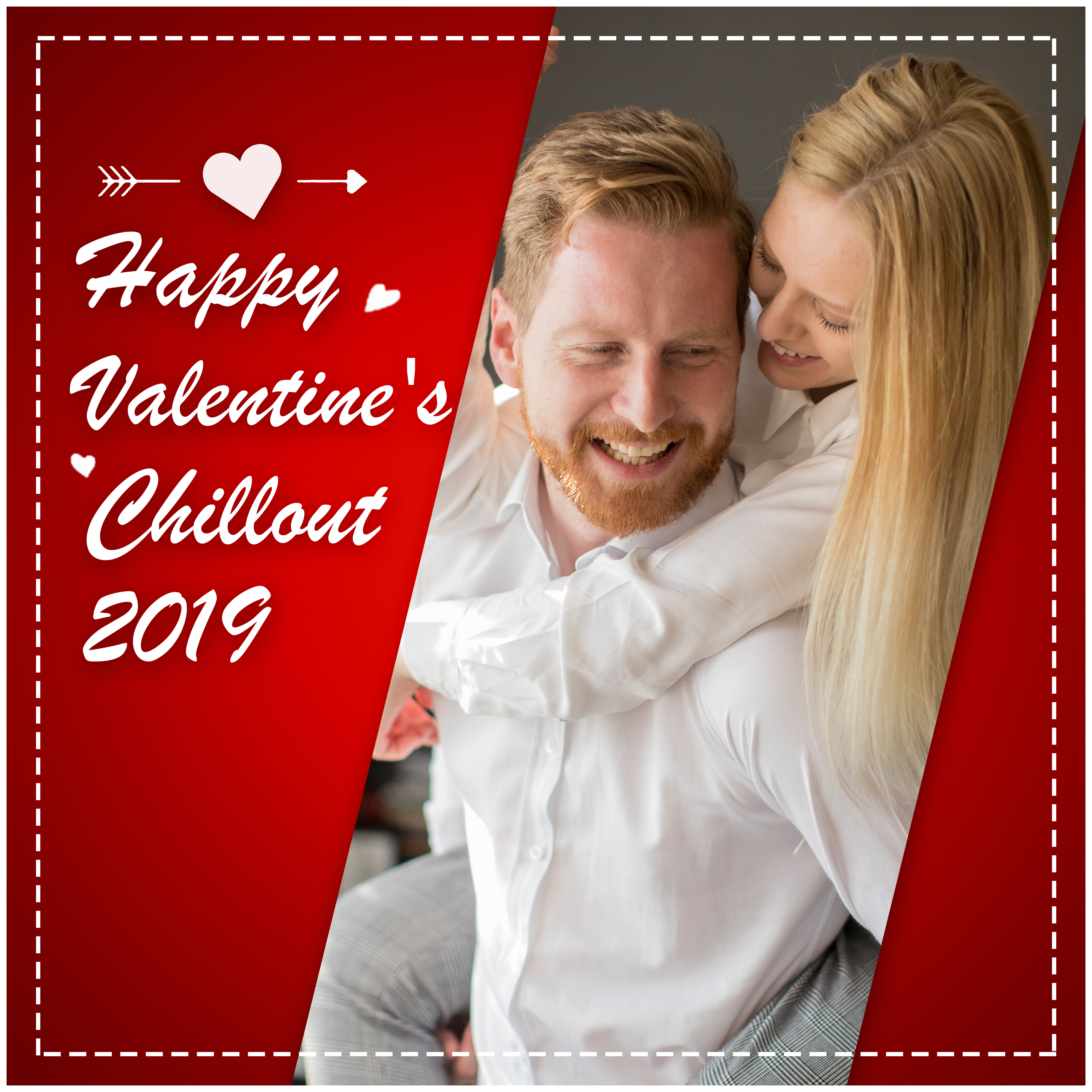 Happy Valentine' s Chillout 2019  Deep Relaxation, Soft Vibes for Lovers, Love Rhythms, Chillout 2019, Love  Chillout