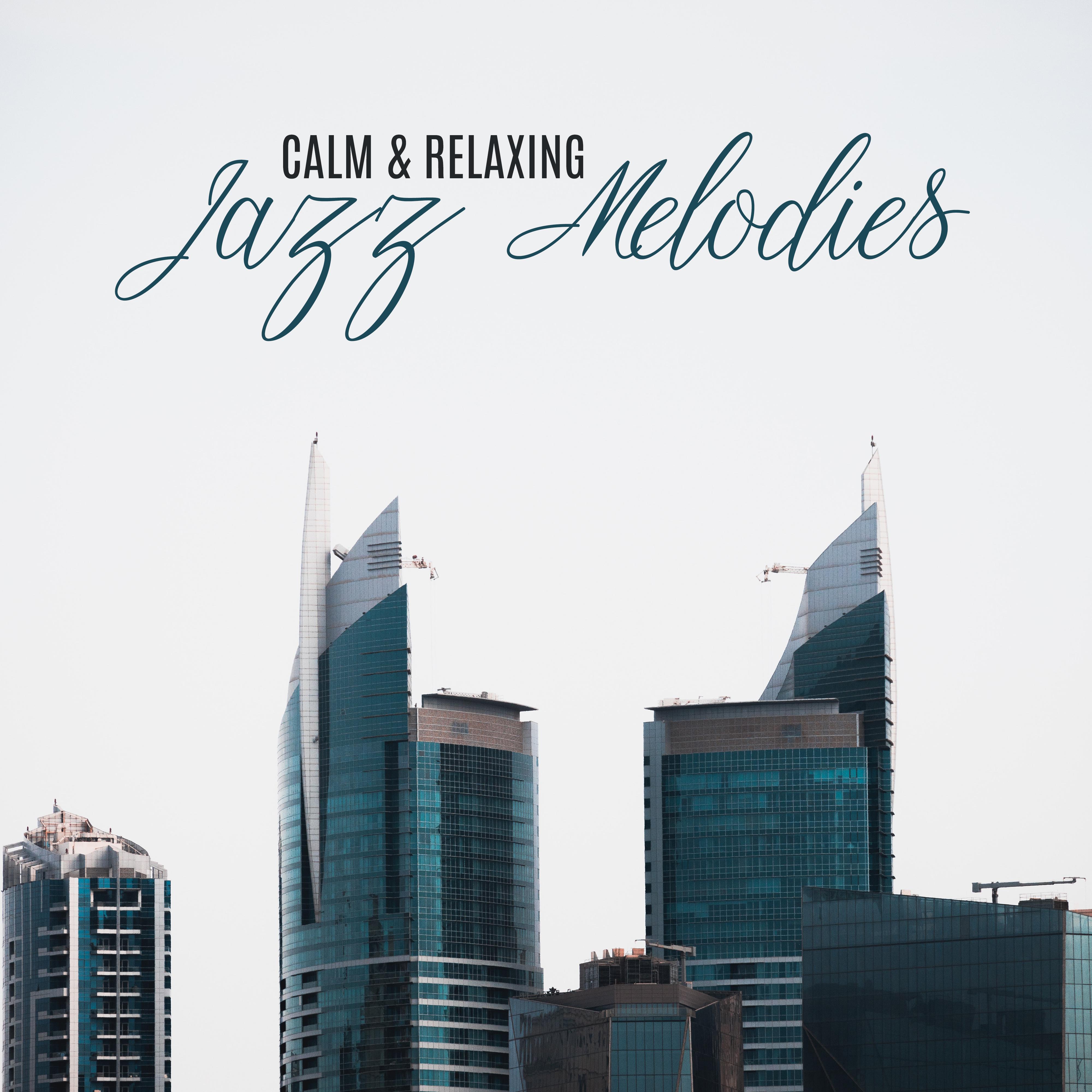 Calm & Relaxing Jazz Melodies
