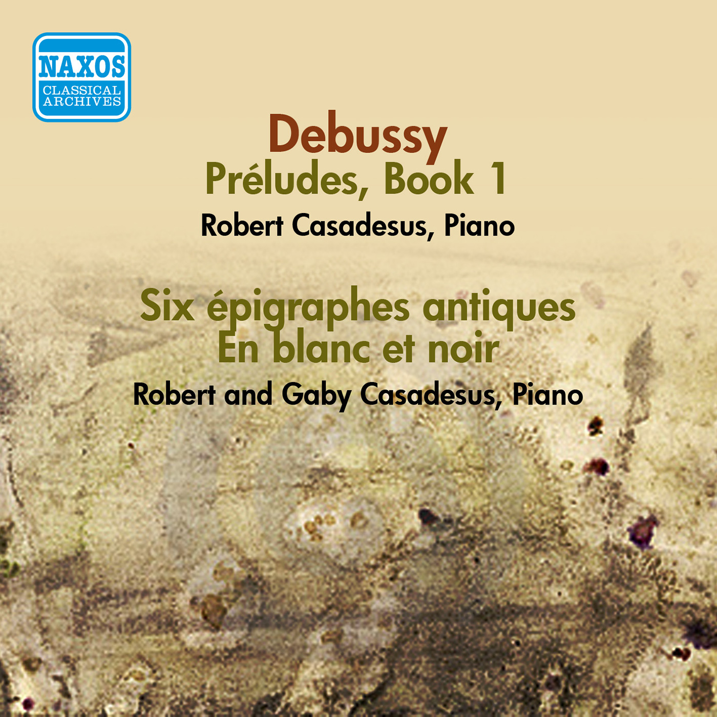 DEBUSSY: Preludes, Book 1 / 6 Epigraphes antiques / En blanc et noir (Robert and Gaby Casadesus) (1956)