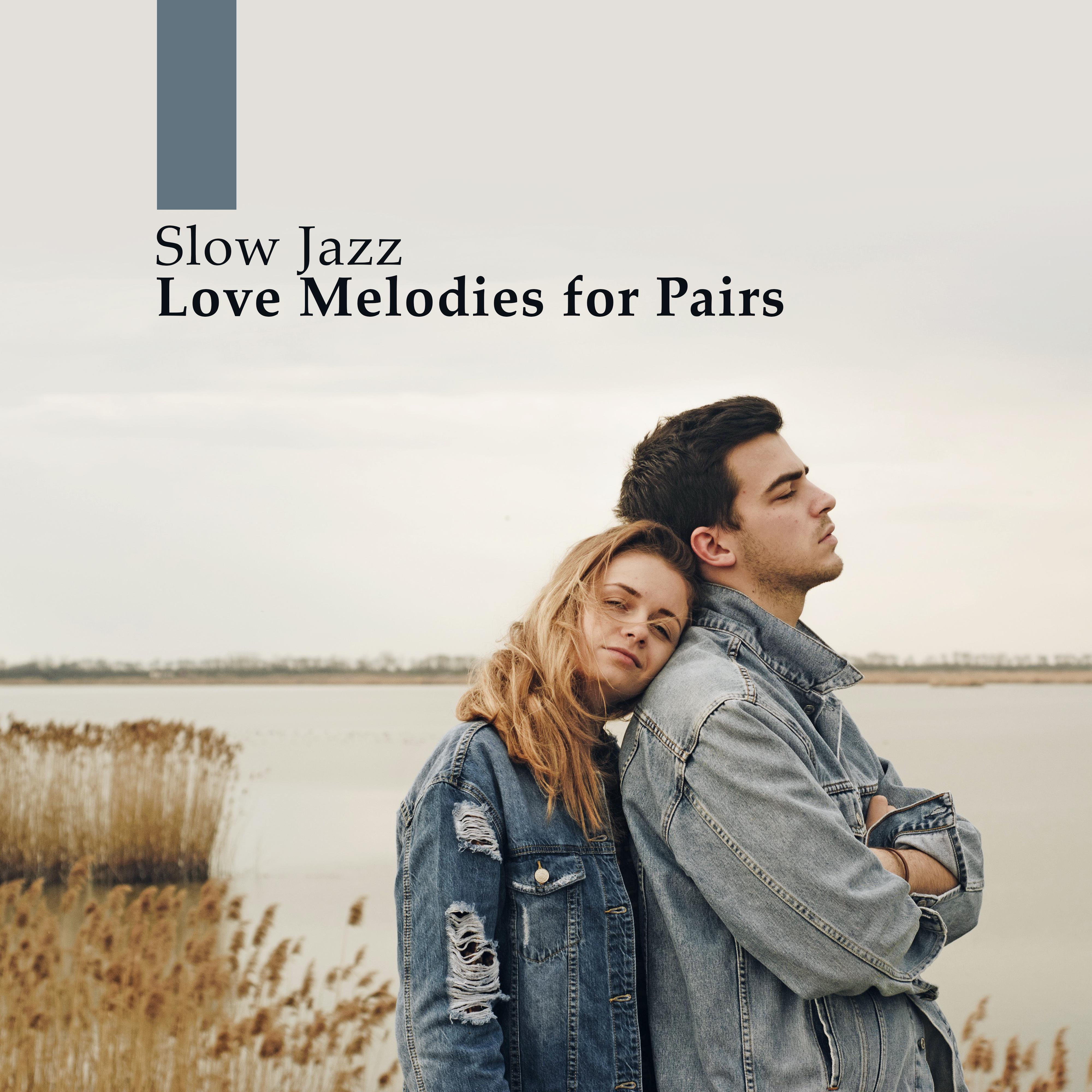 Slow Jazz Love Melodies for Pairs