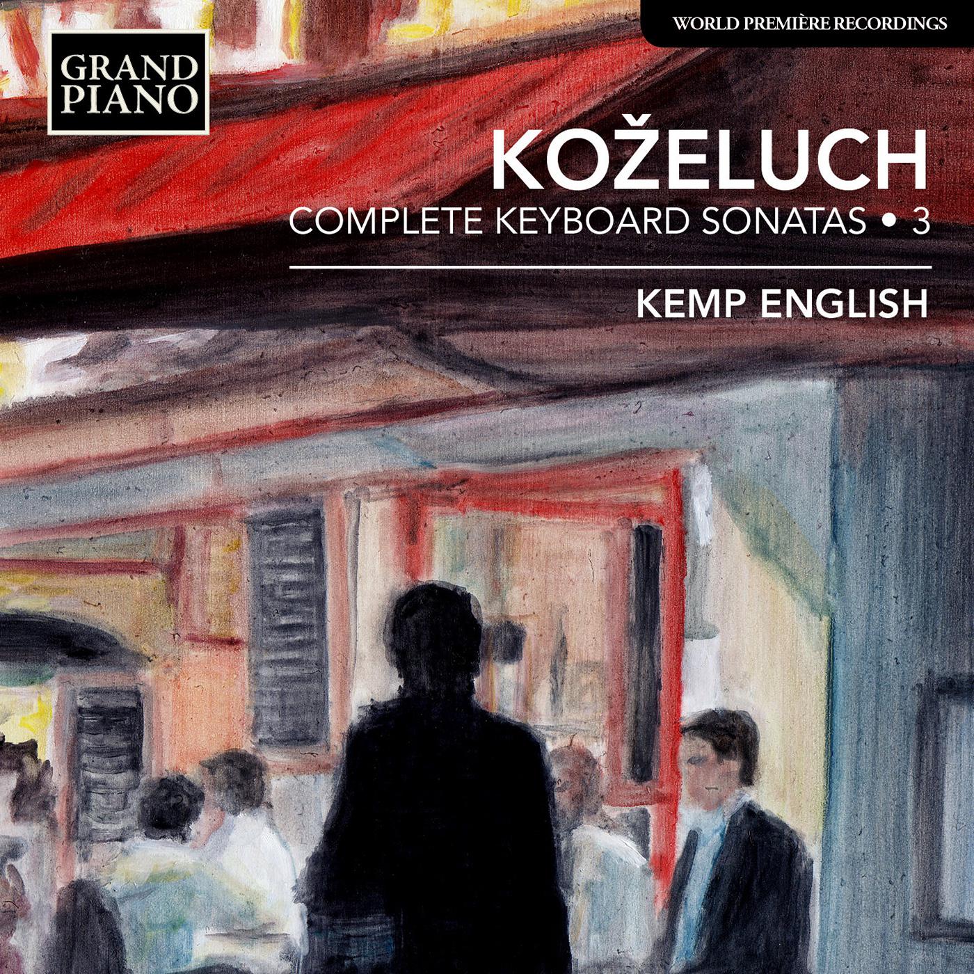 Ko eluch: Complete Keyboard Sonatas, Vol. 3