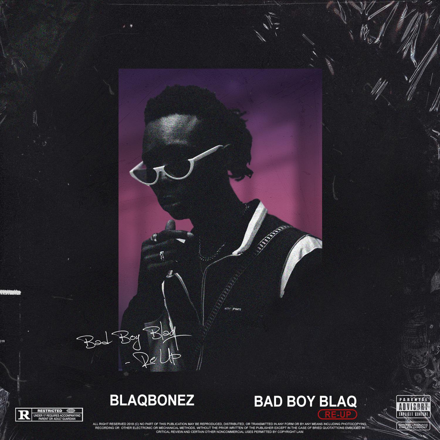 Bad Boy Blaq Re-Up