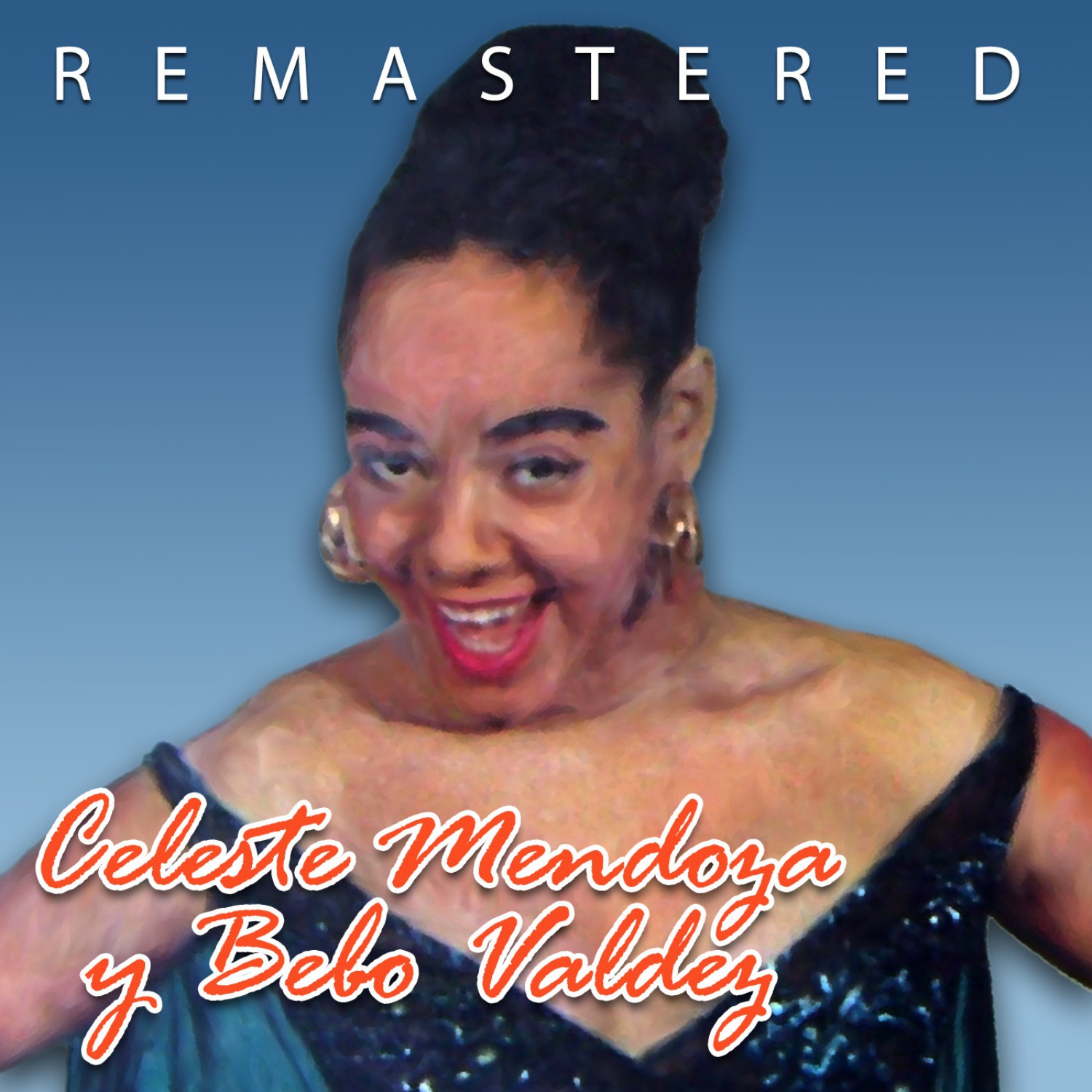 Celeste Mendoza y Bebo Valde s Remastered