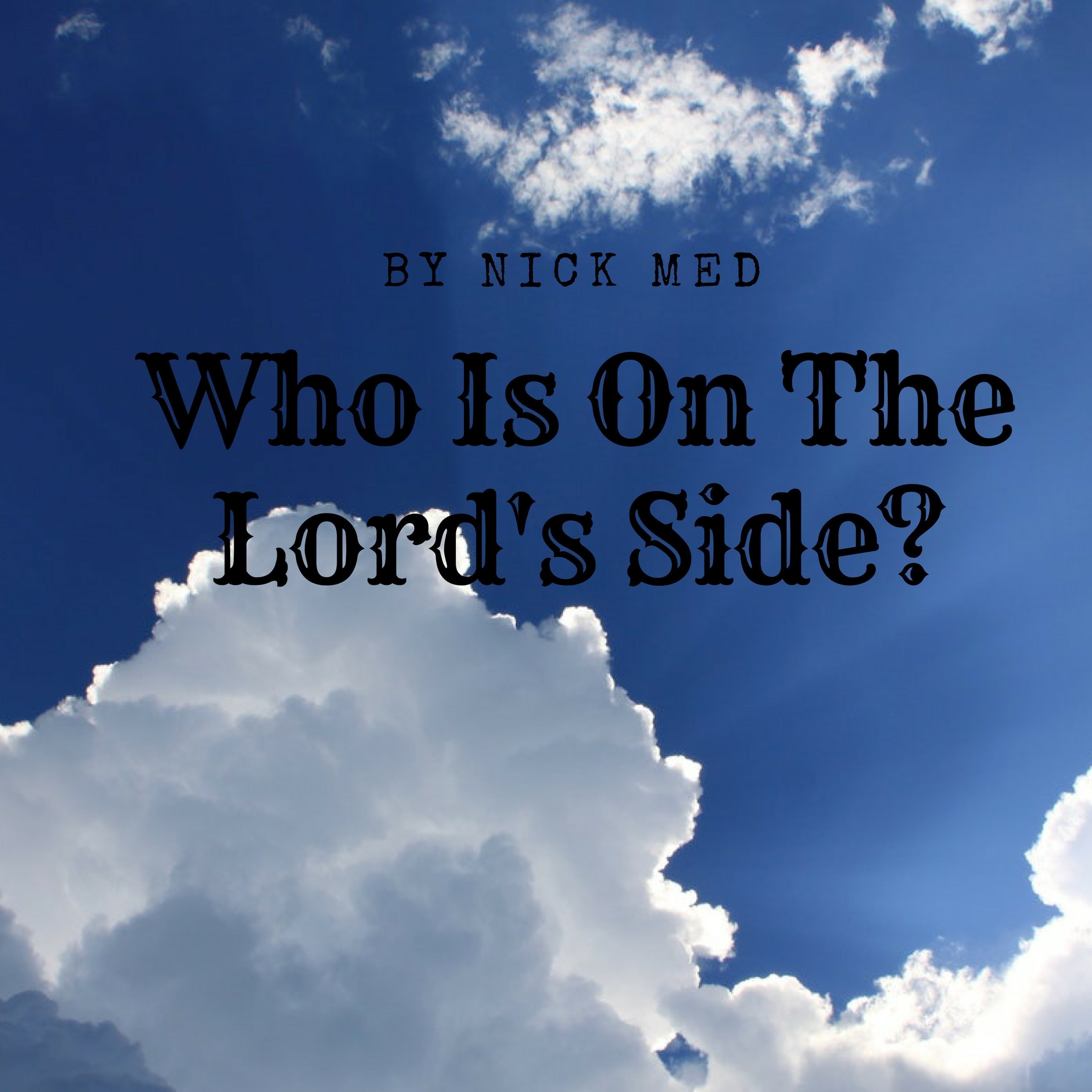 Who Is on the Lord's Side?