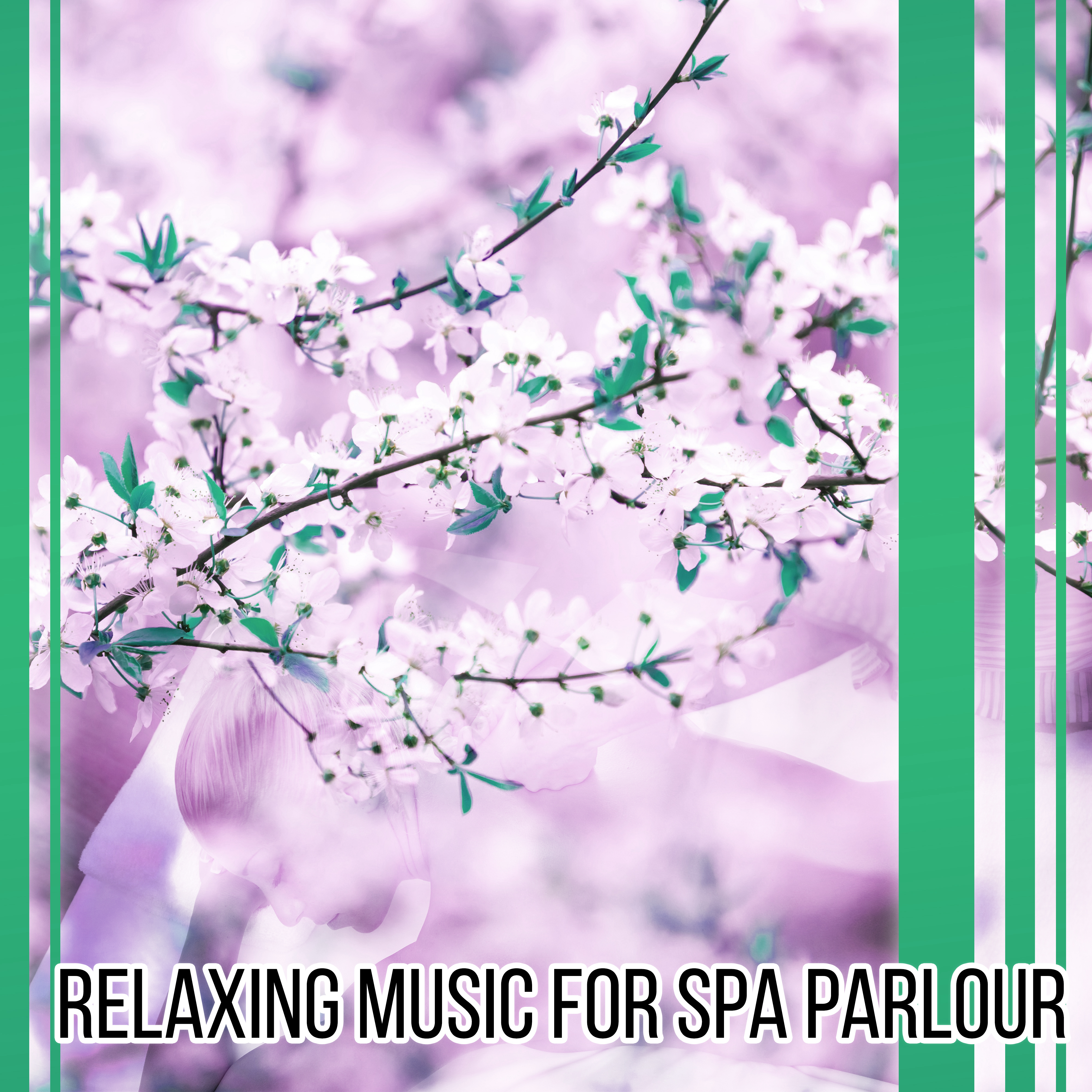 Relaxing Music for Spa Parlour  Nature Sounds for Massage Background, Relaxing Music Helpful Calm Down  Relax