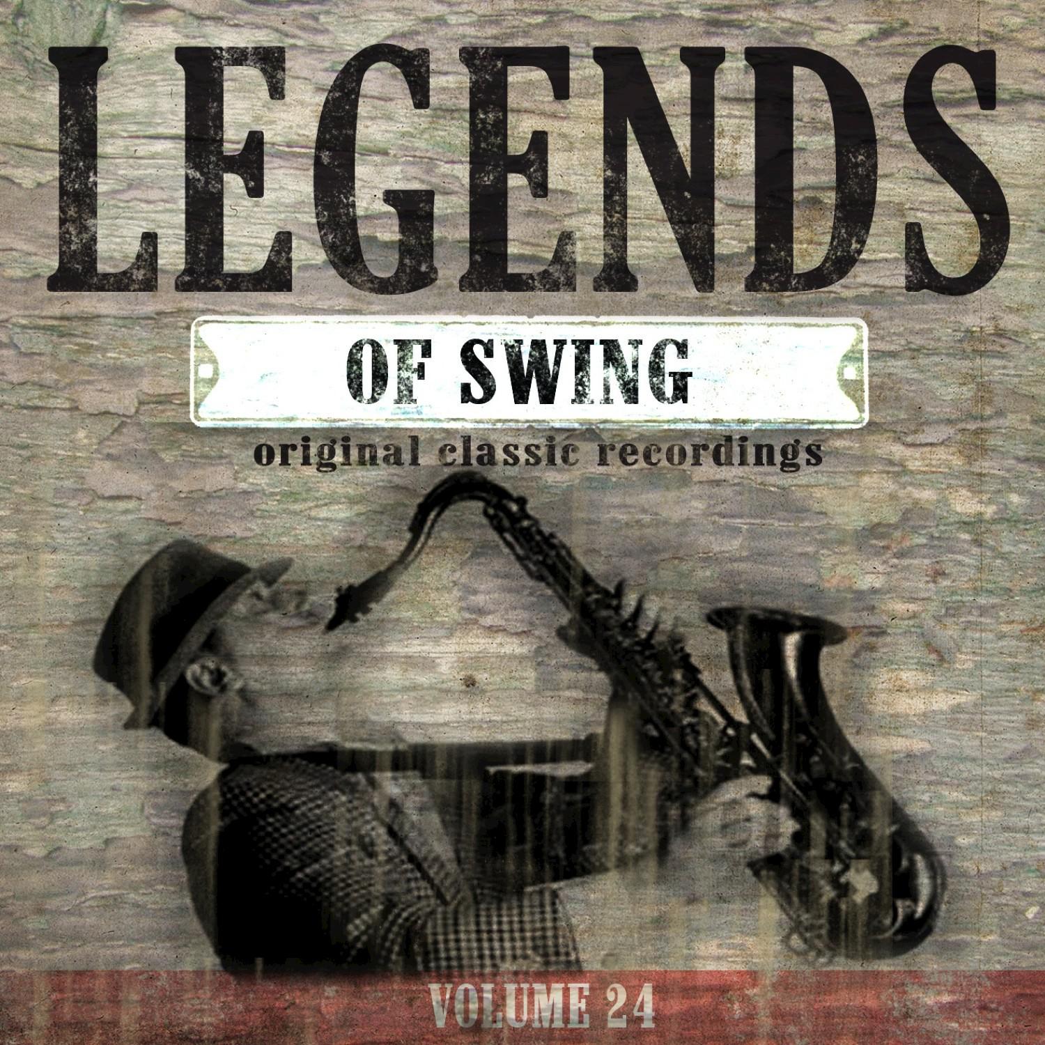 Legends of Swing, Vol. 24 (Original Classic Recordings)