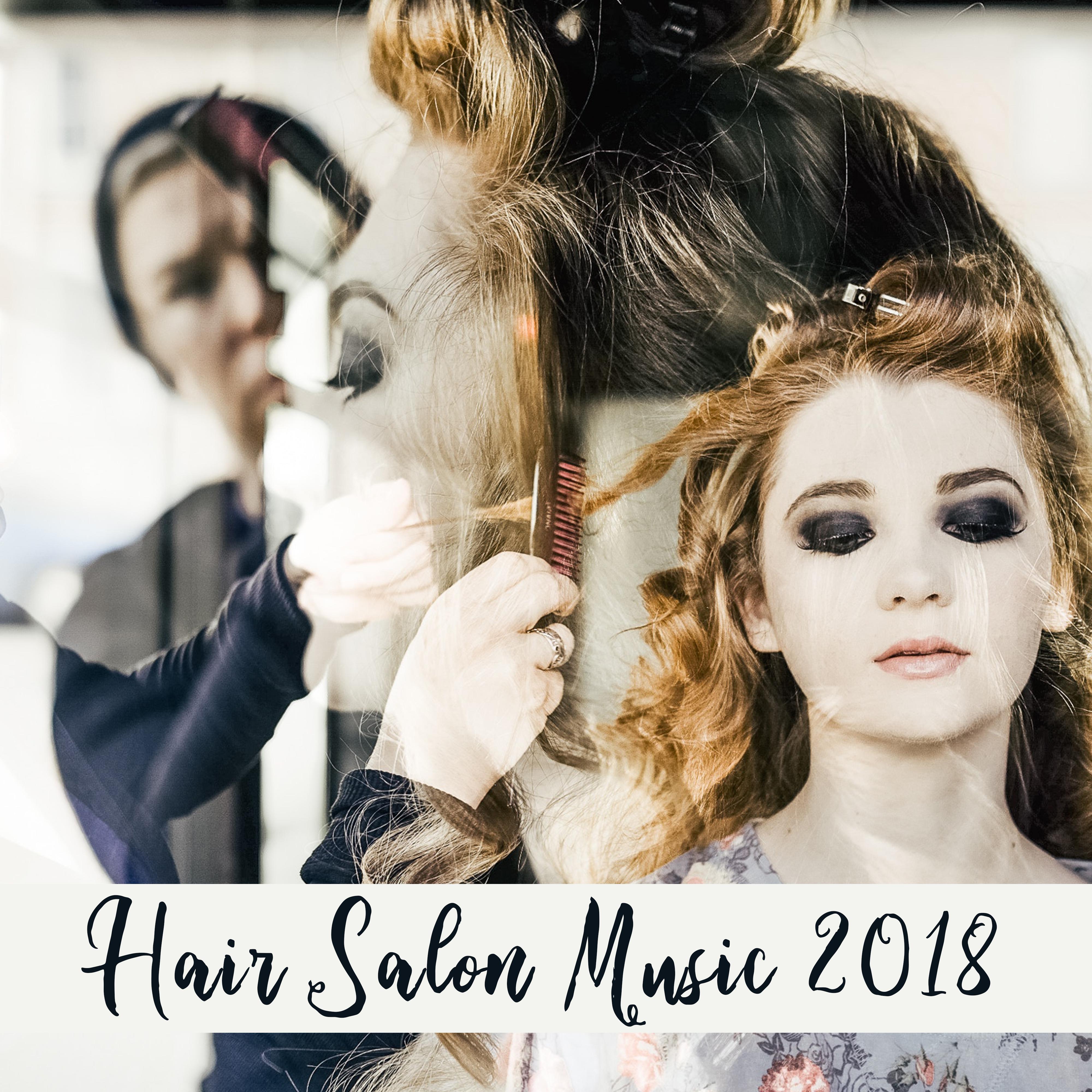 Hair Salon Music 2018  Relaxing Music for Hair Salon