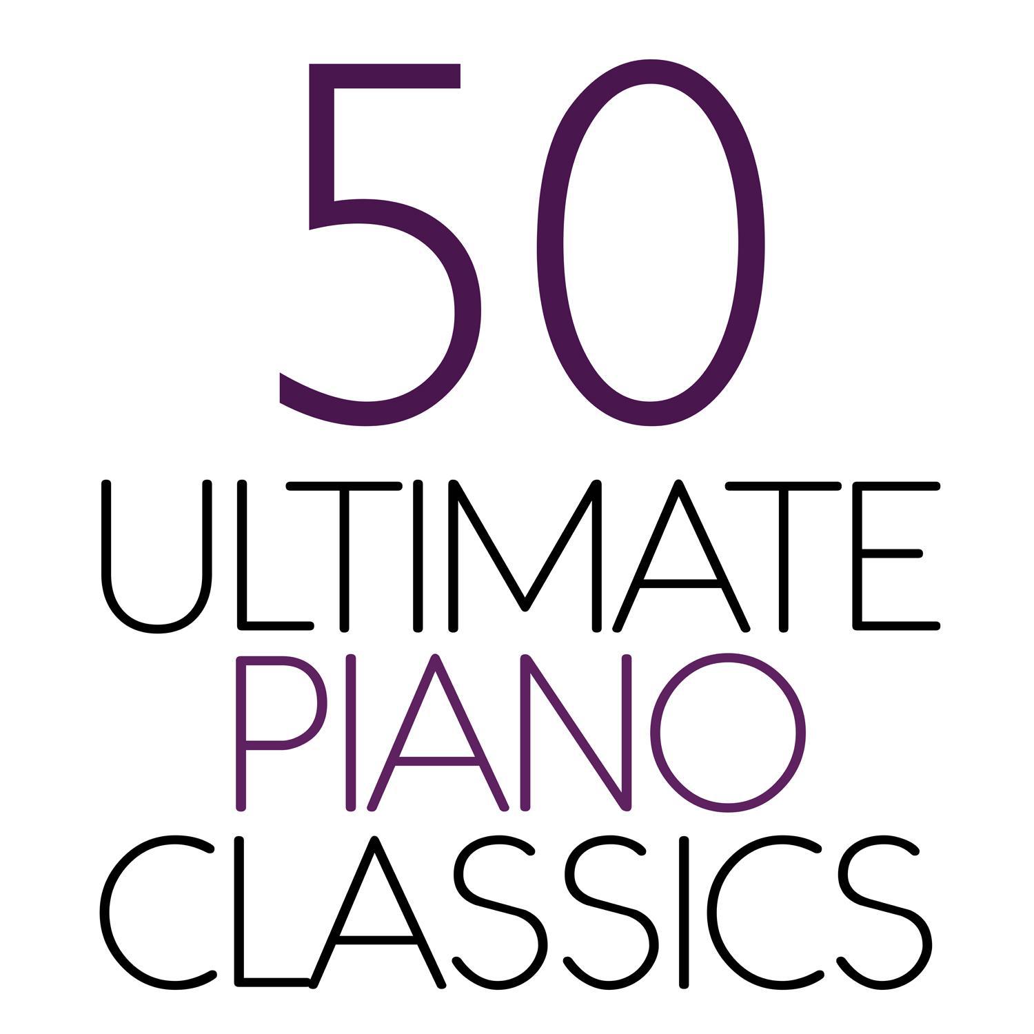 50 Ultimate Piano Classics