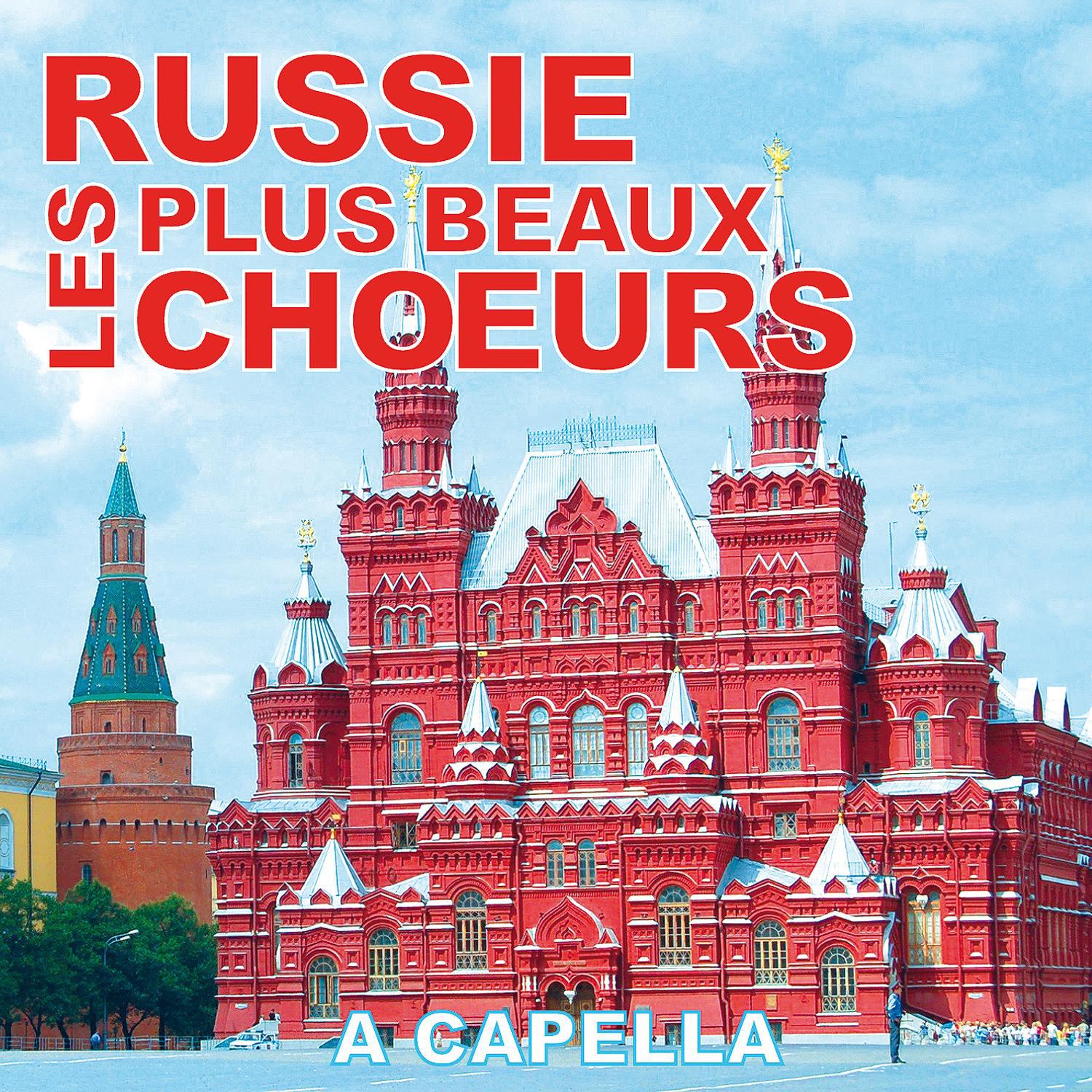 Russie: Les Plus Beaux Ch urs A Capella