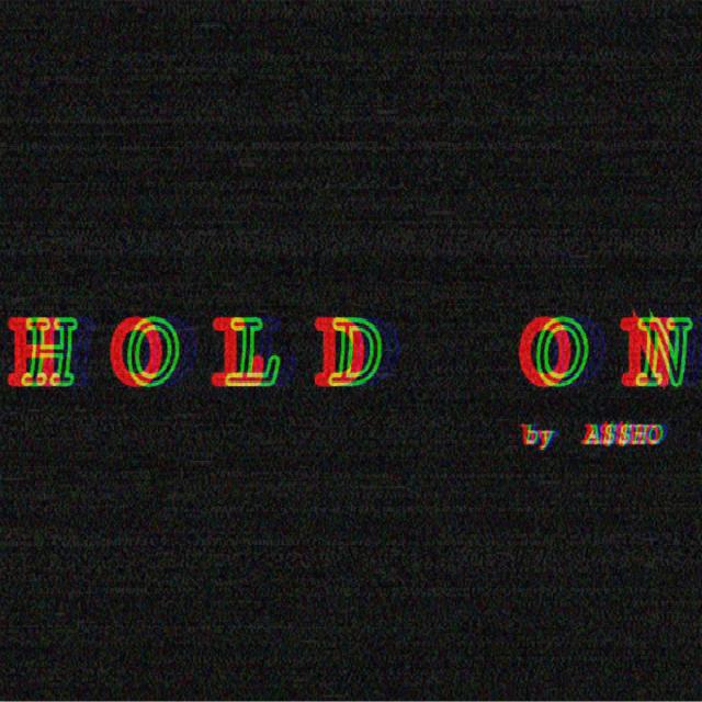 Hold On