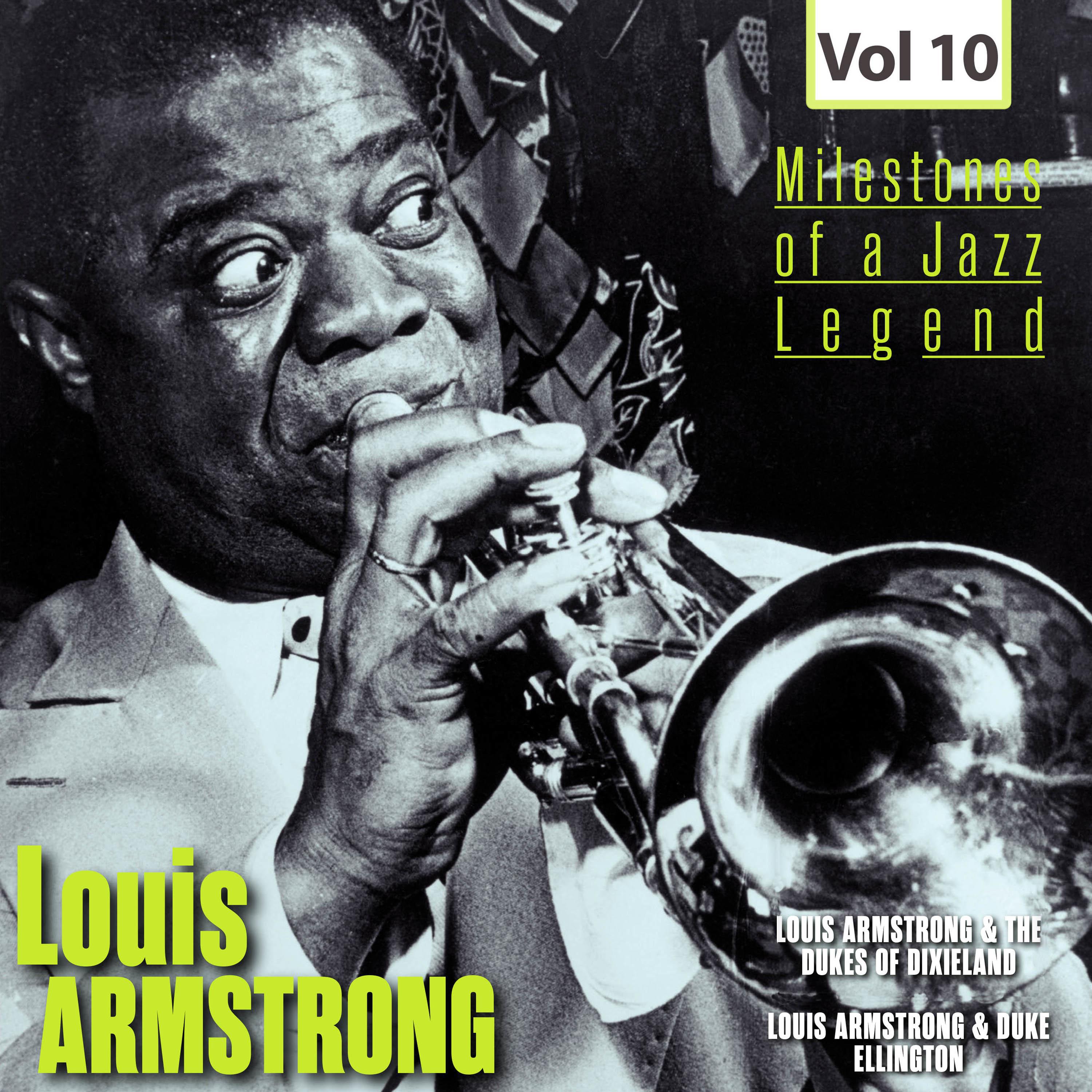 Milestones of a Jazz Legend - Louis Armstrong, Vol. 10