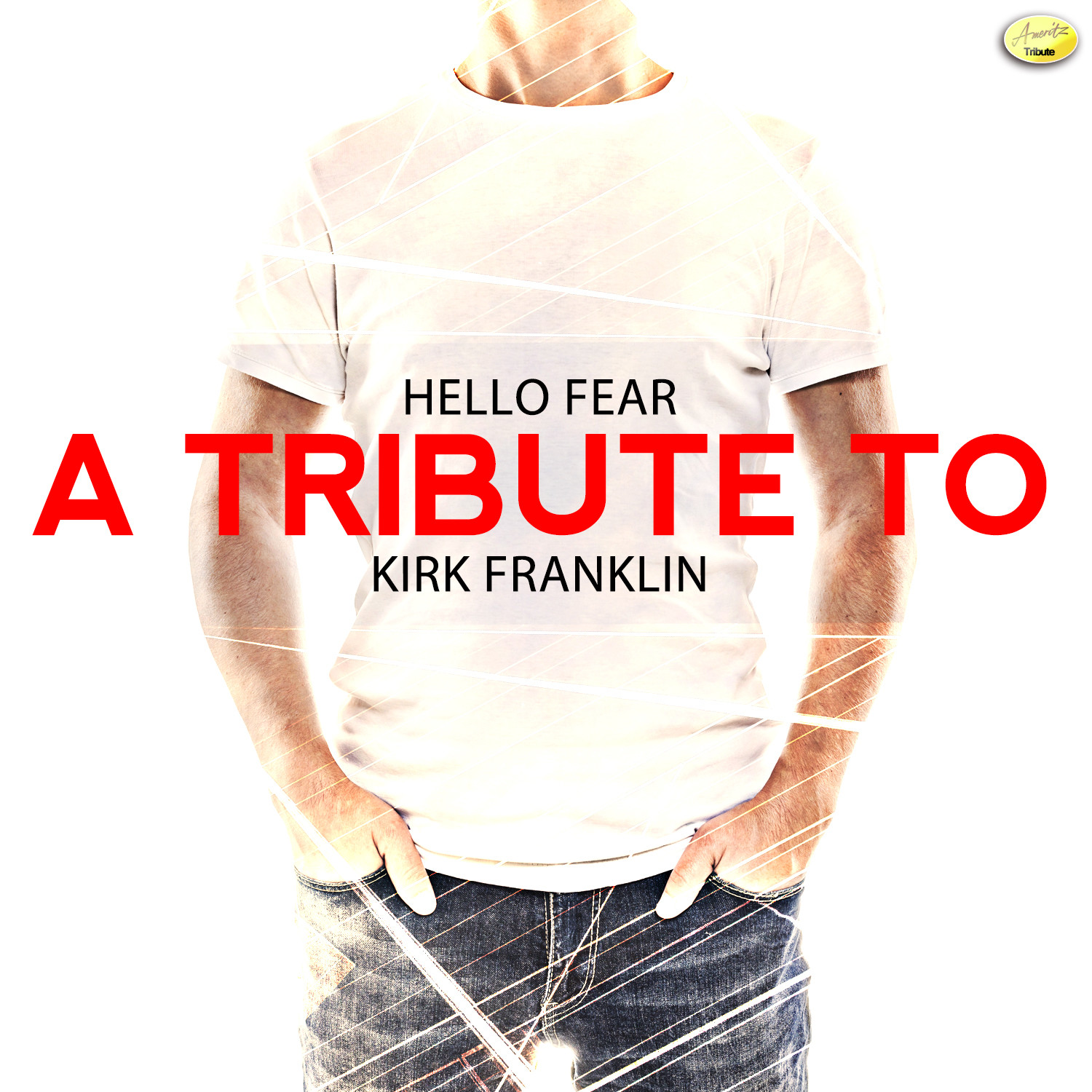 Hello Fear - A Tribute to Kirk Franklin - Single