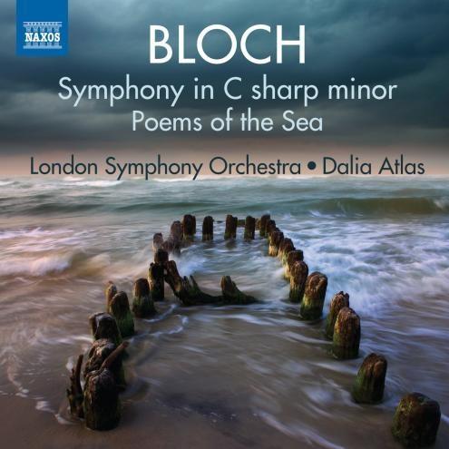 Bloch: Symphony in C-Sharp Minor & Poems of the Sea