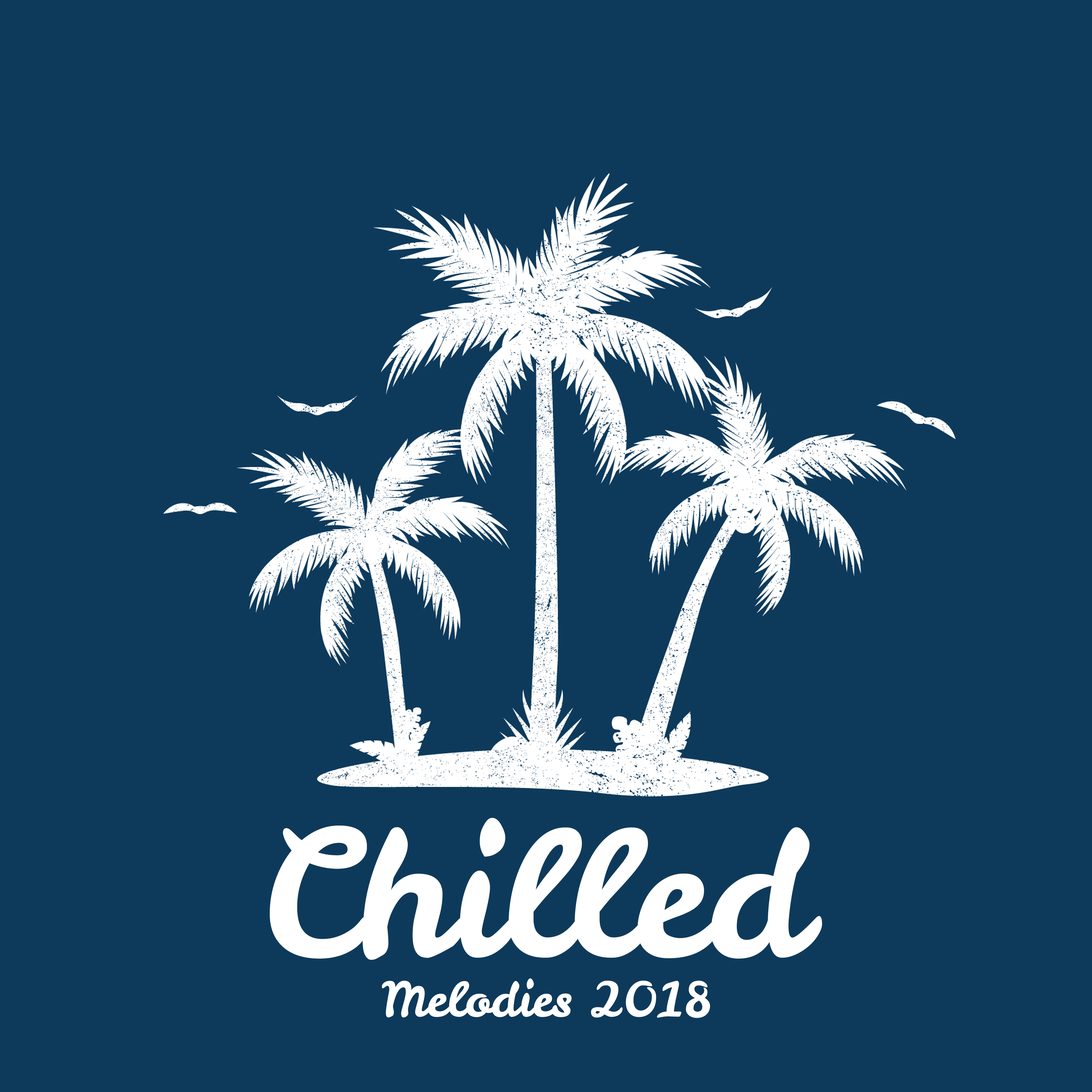 Chilled Melodies 2018