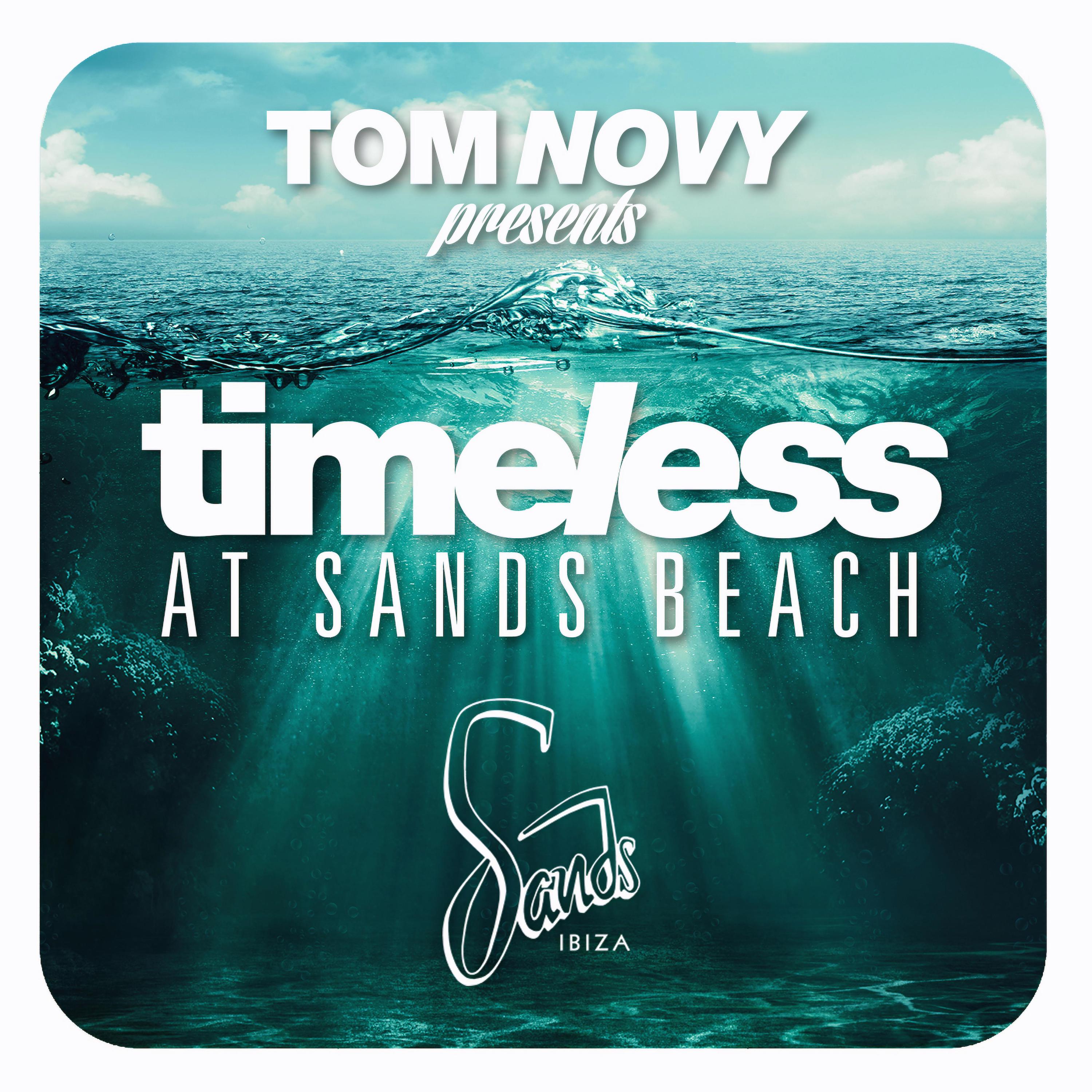 Tom Novy Presents Timeless At Sands Beach