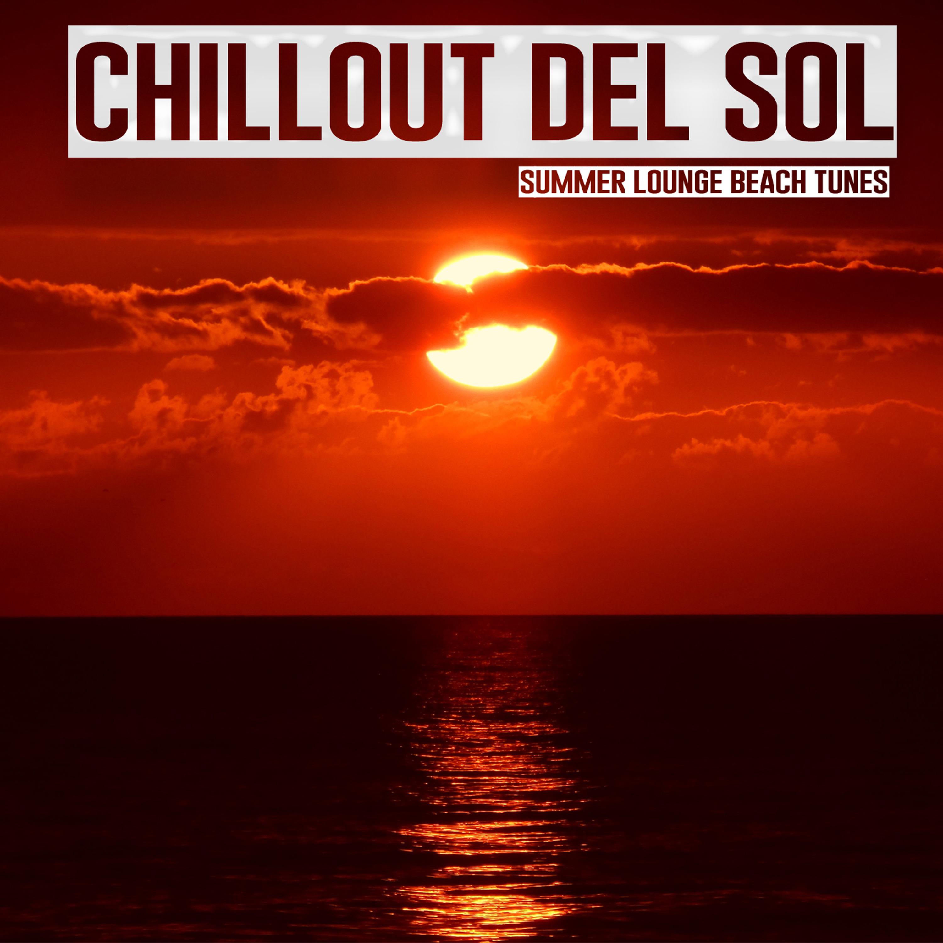 Chillout del Sol - Summer Lounge Beach Tunes