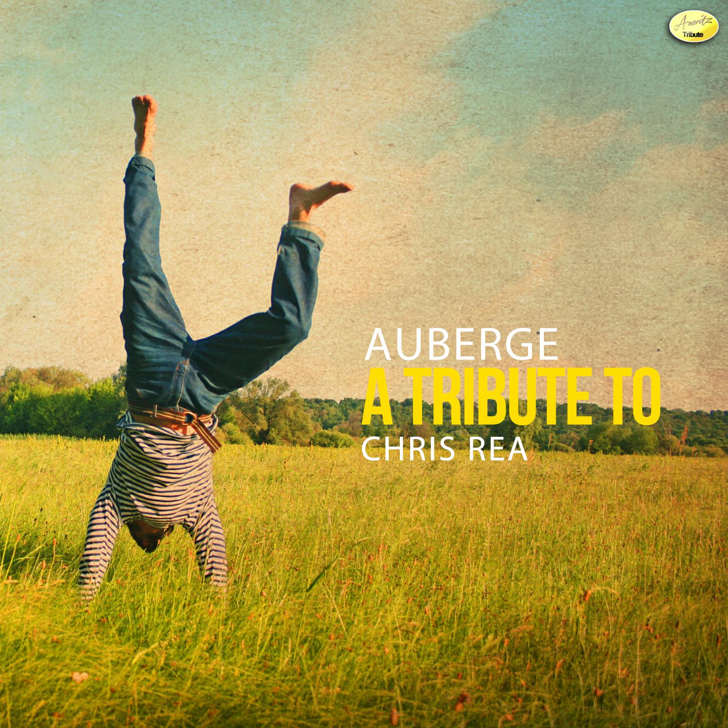 Auberge (A Tribute to Chris Rea)
