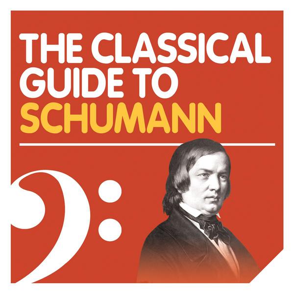 The Classical Guide to Schumann