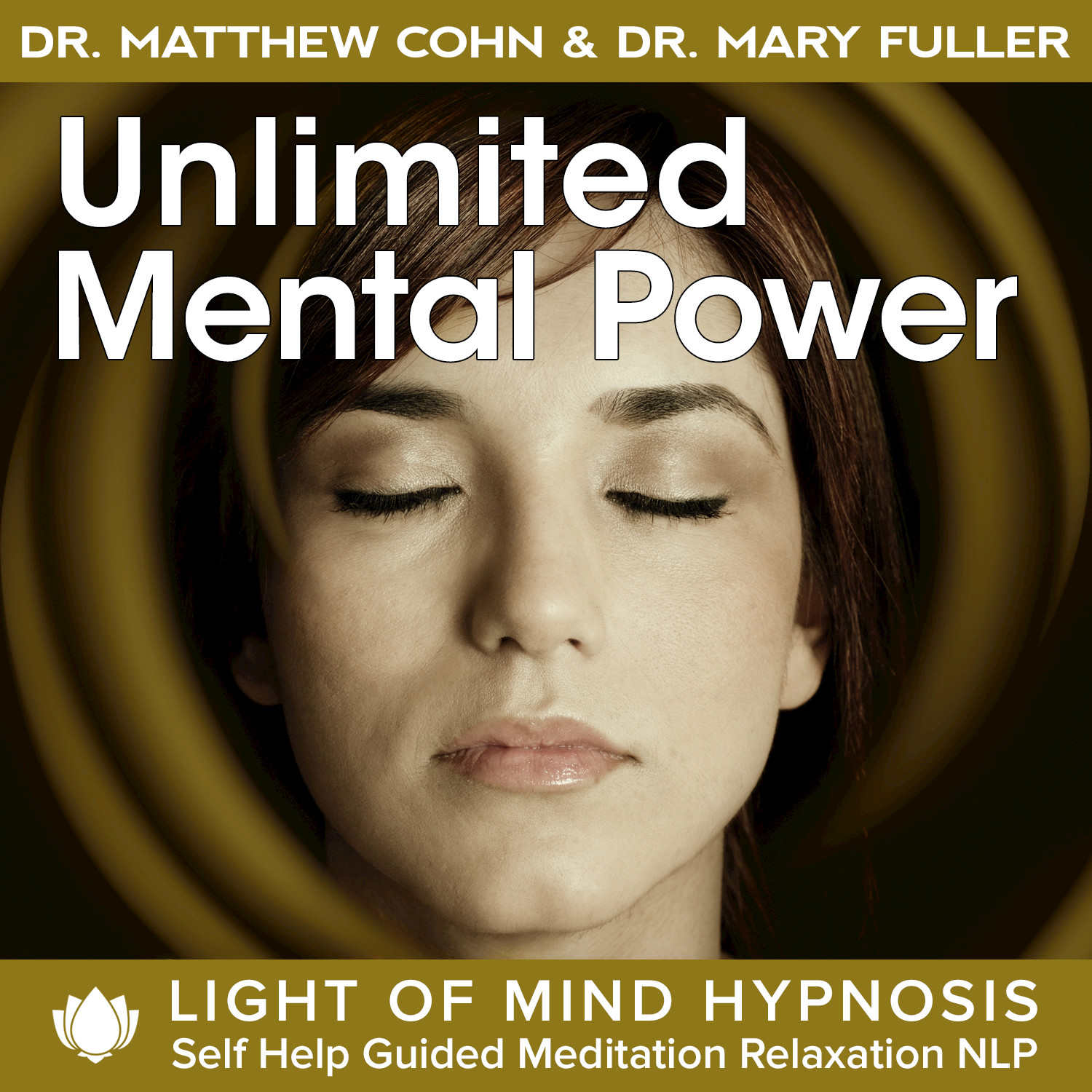 Unlimited Mental Power Light of Mind Hypnosis