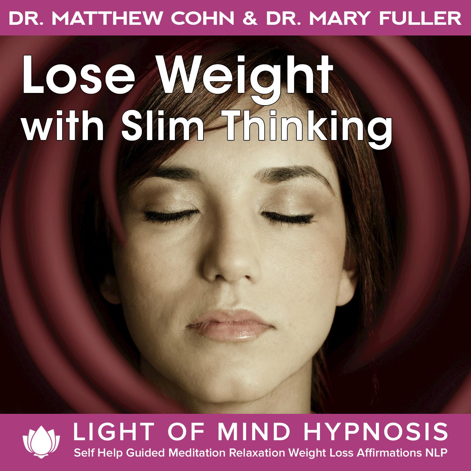 Lose Weight with Slim Thinking Hypnosis Guided Meditation Relaxation Weight Loss Affirmations NLP