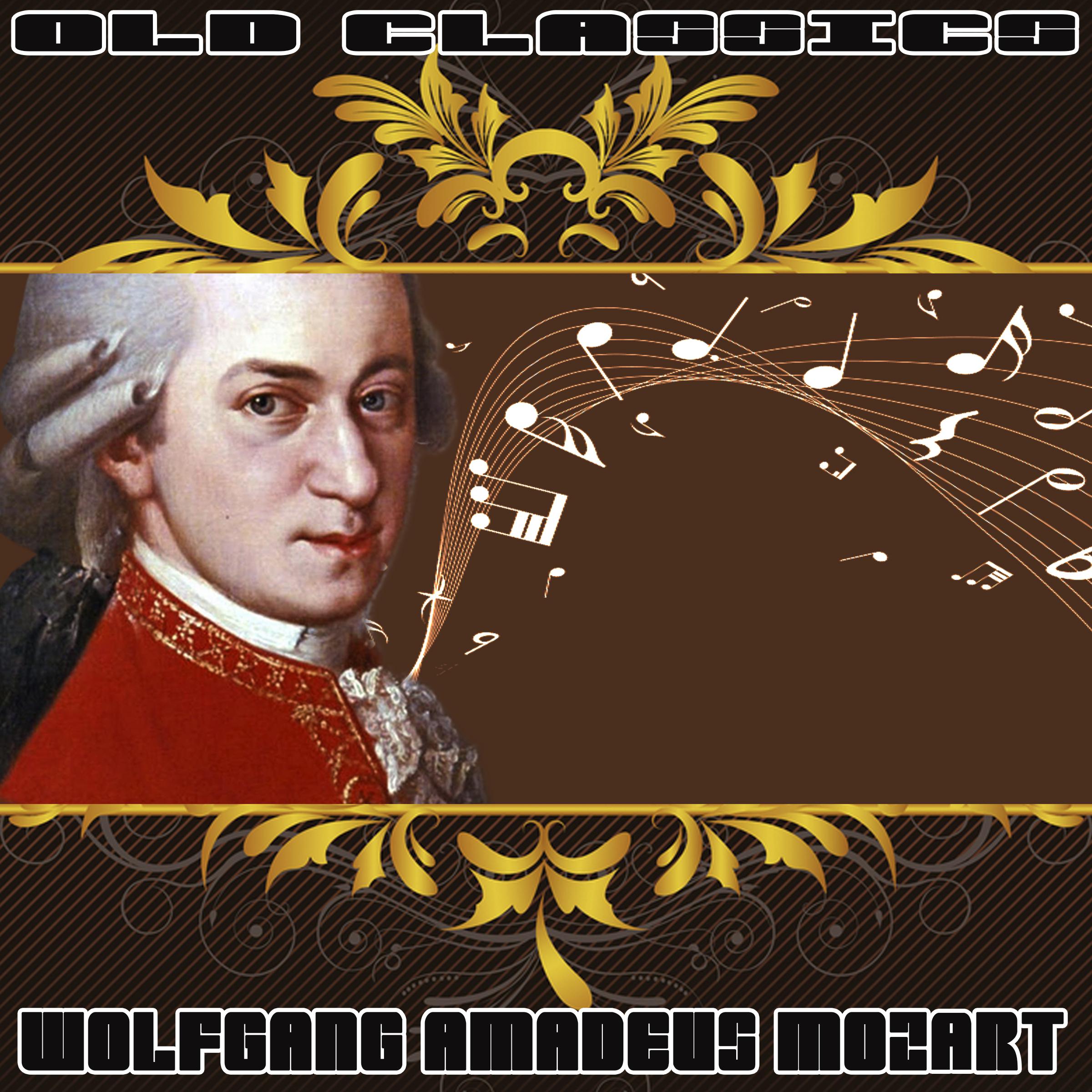 Wolfgang Amadeus Mozart: Old Classics. Wolfgang Amadeus Mozart
