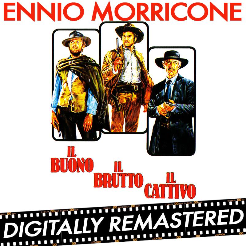 Il Buono, il Brutto, il Cattivo - Remastered Edition (Original Motion Picture Soundtrack)