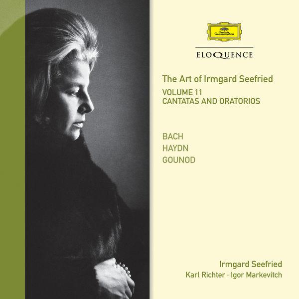 The Art Of Irmgard Seefried - Volume 11: Cantatas & Oratorios