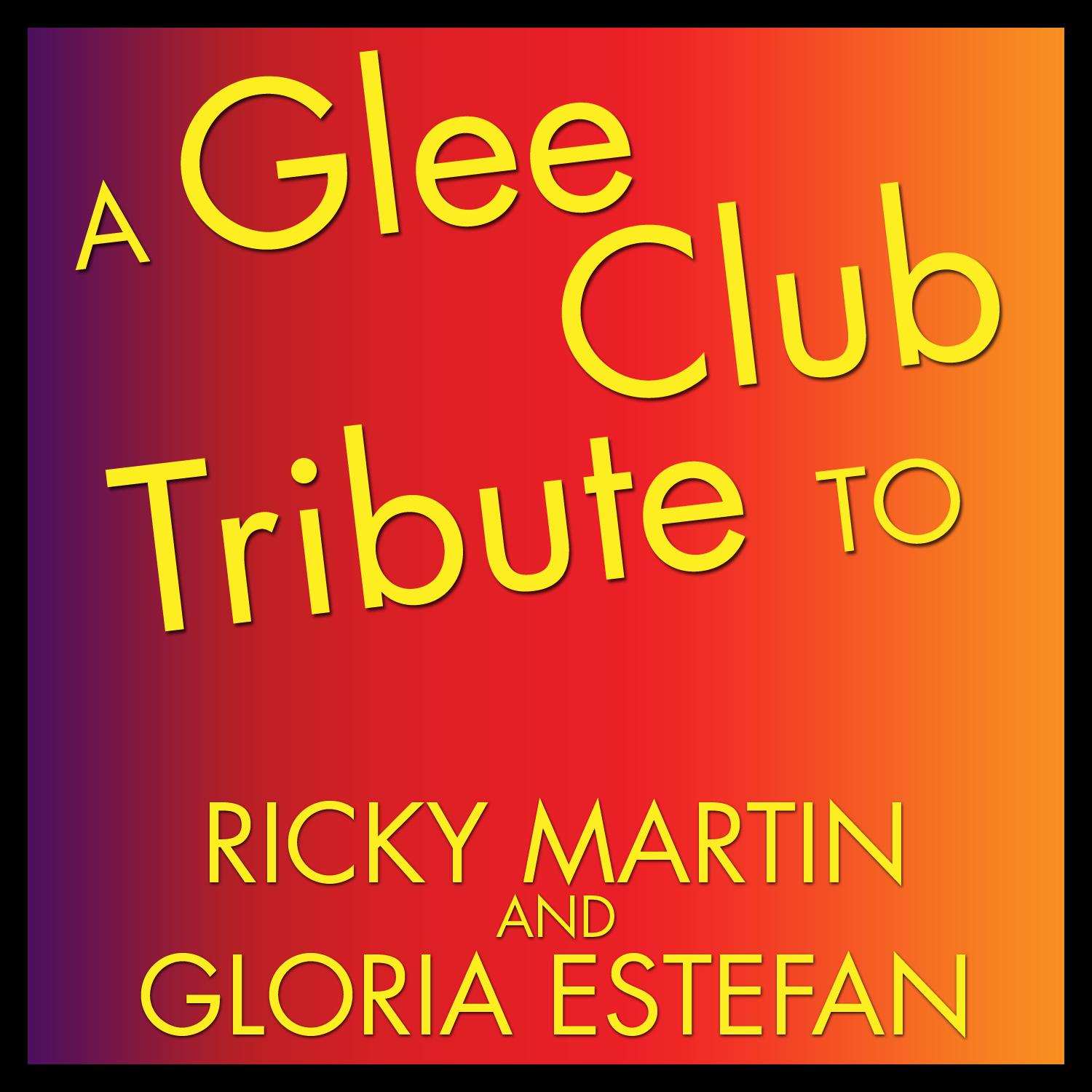 A Glee Club Tribute to Ricky Martin and Gloria Estefan