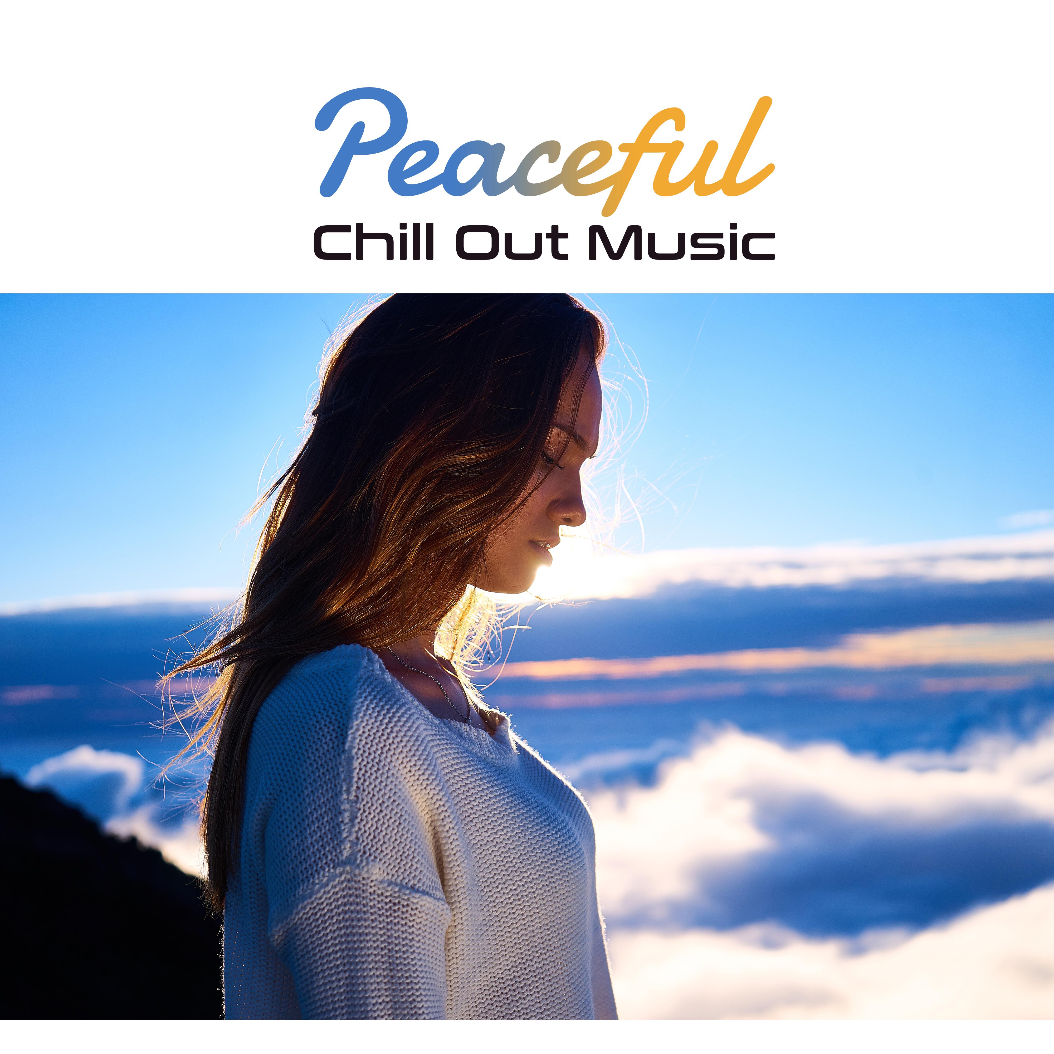 Peaceful Chill Out Music  Soft Vibes, Tropical Sounds, Relaxation, Pure Waves, Beach Chill, Ambient Music