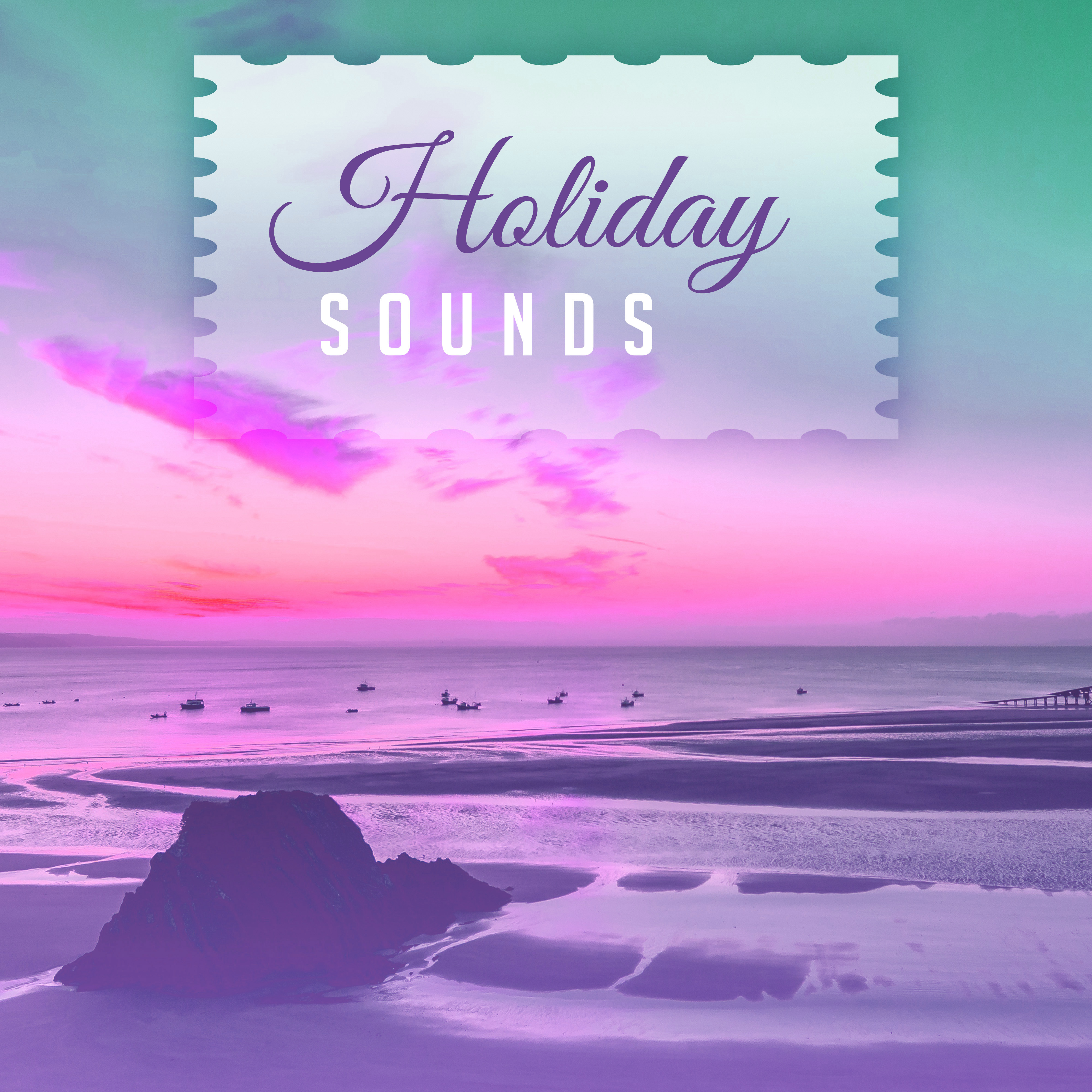 Holiday Sounds  Summer Chill Out 2017, Relax, Paradise Beach, Deep Chill Out Vibes, Drink Bar, Hot Sun, Pure Rest