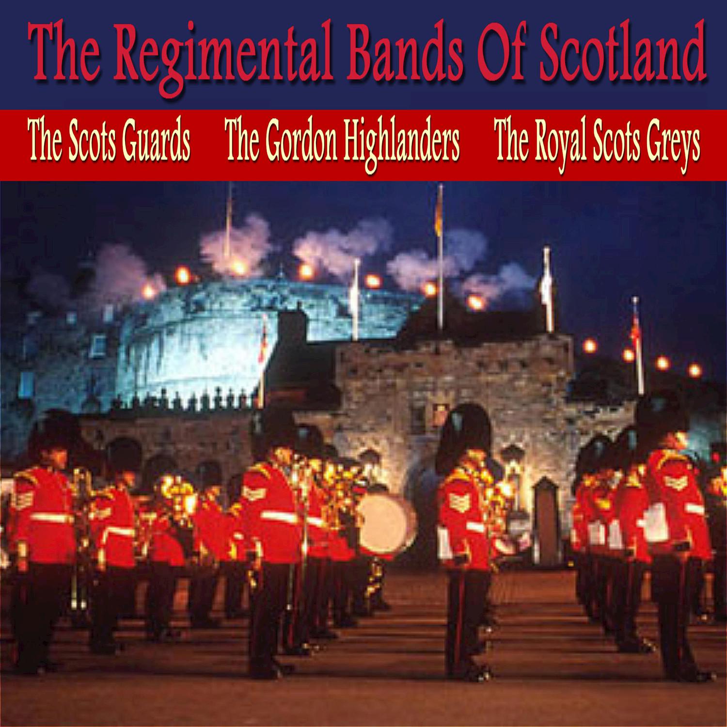 The Regimental Bands of Scotland, Vol. 1