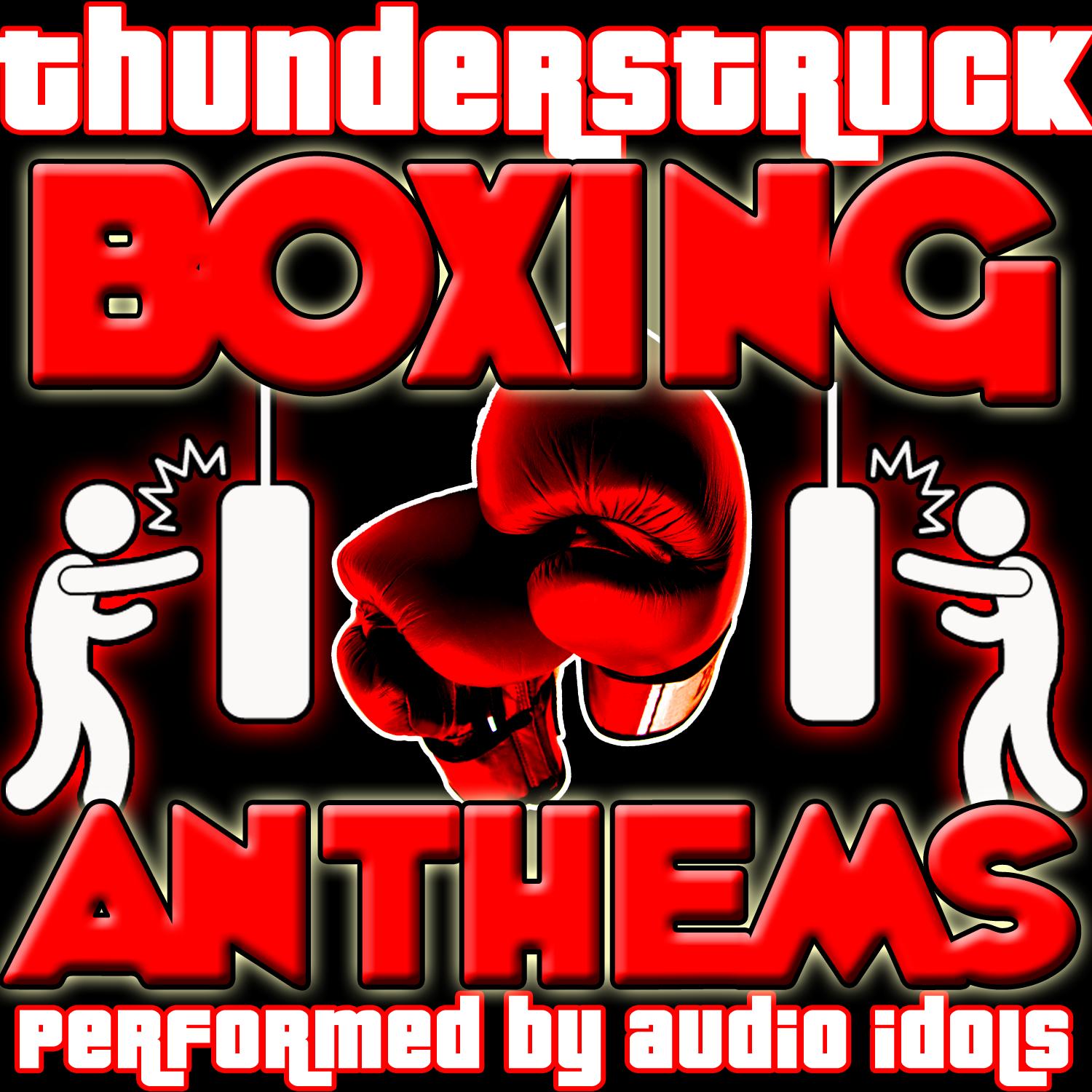 Thunderstruck: Boxing Anthems