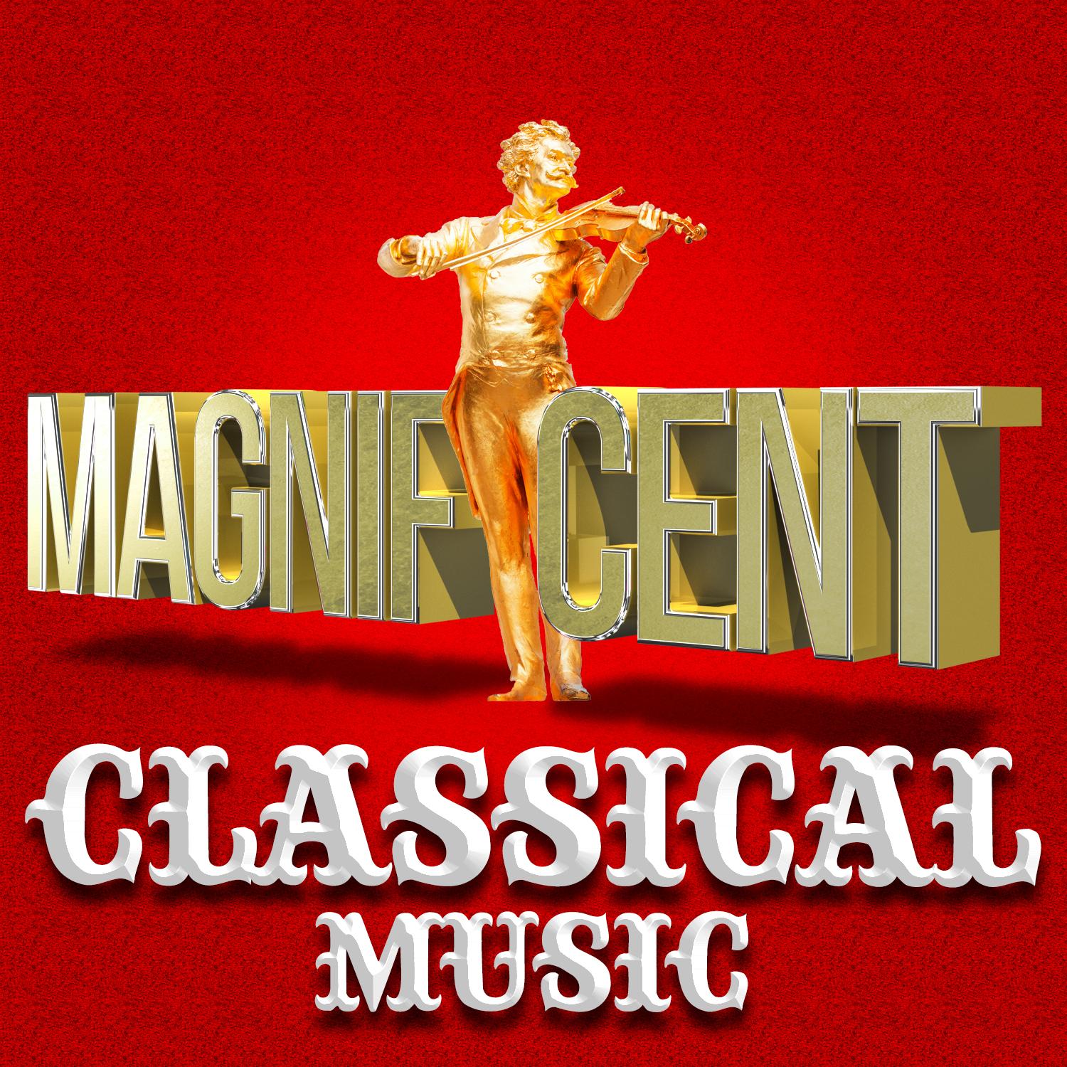 Magnificent Classical Music